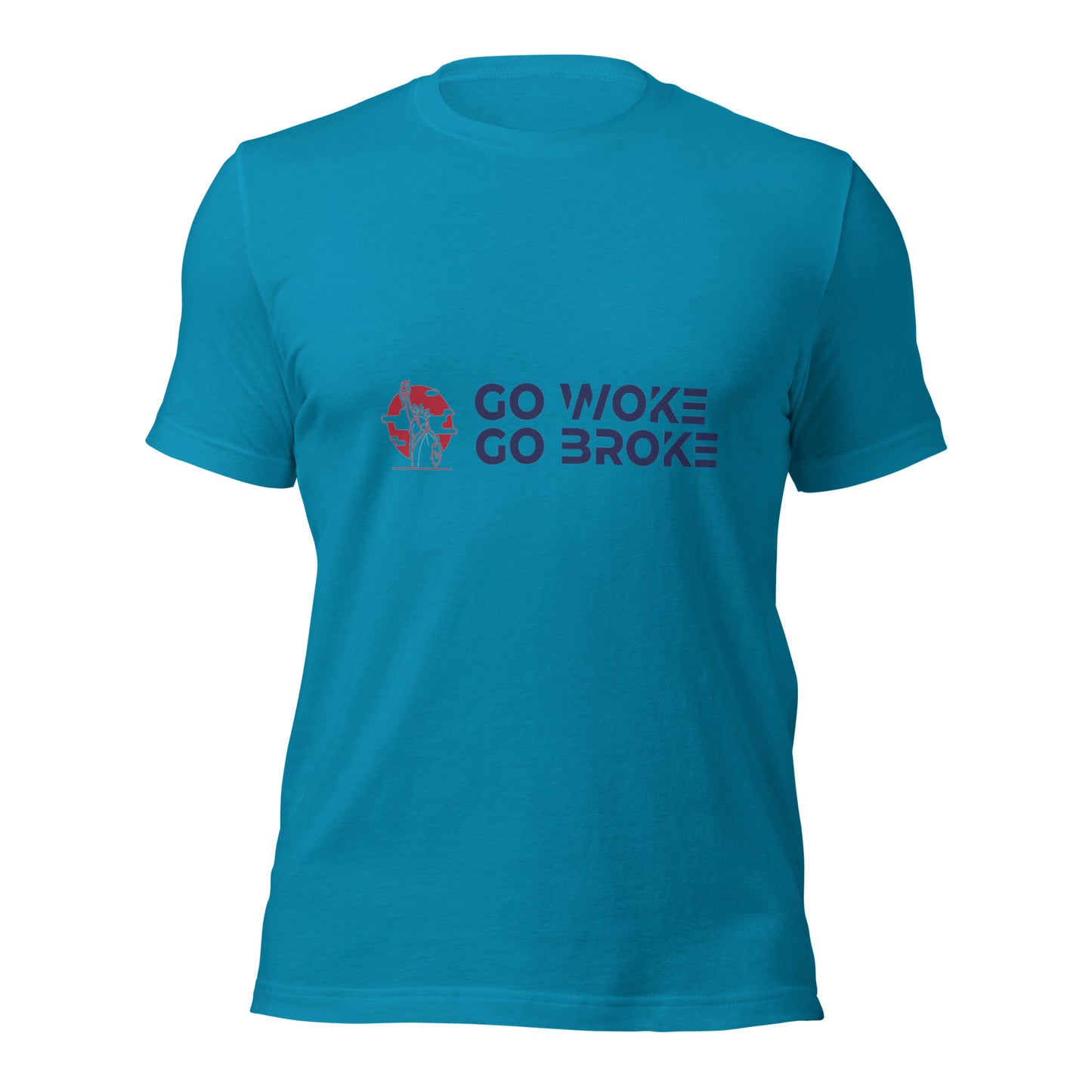 Go Woke, Go Broke T-Shirt