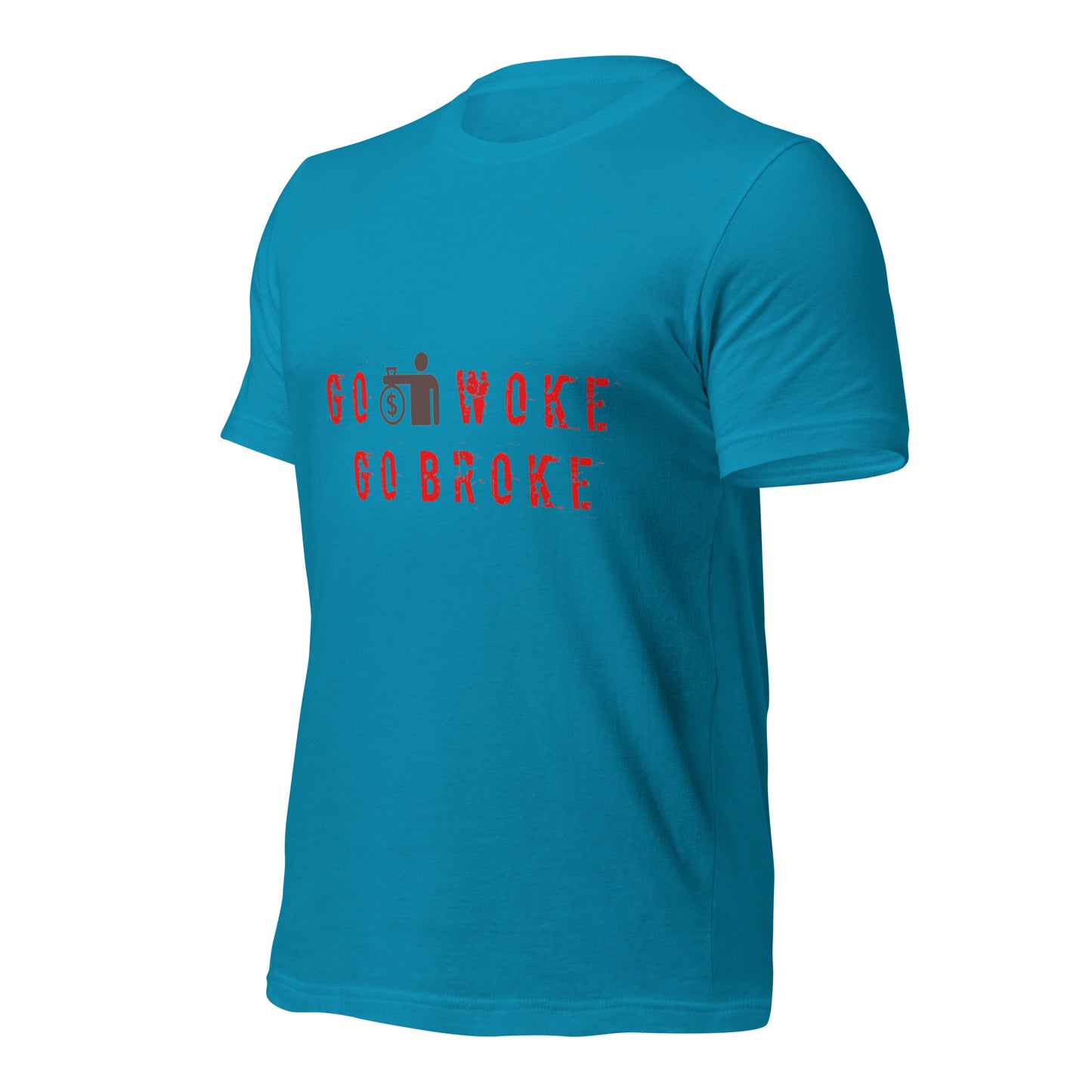 Go Woke, Go Broke T-Shirt