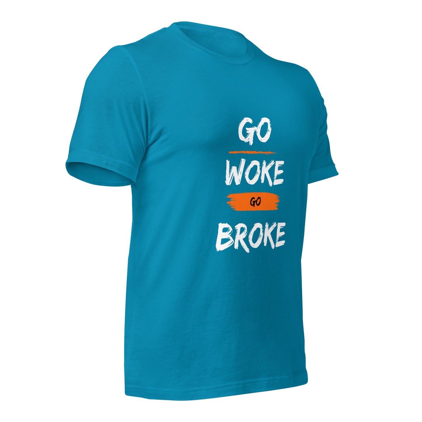 Go Woke, Go Broke T-Shirt