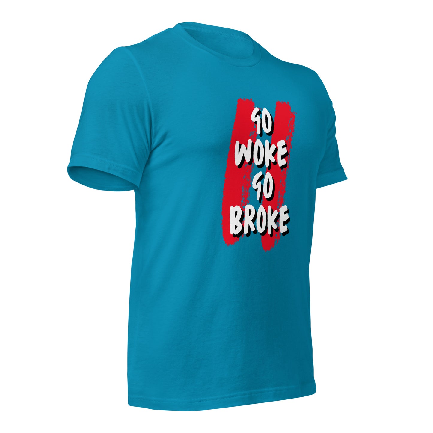 Go Woke, Go Broke T-Shirt