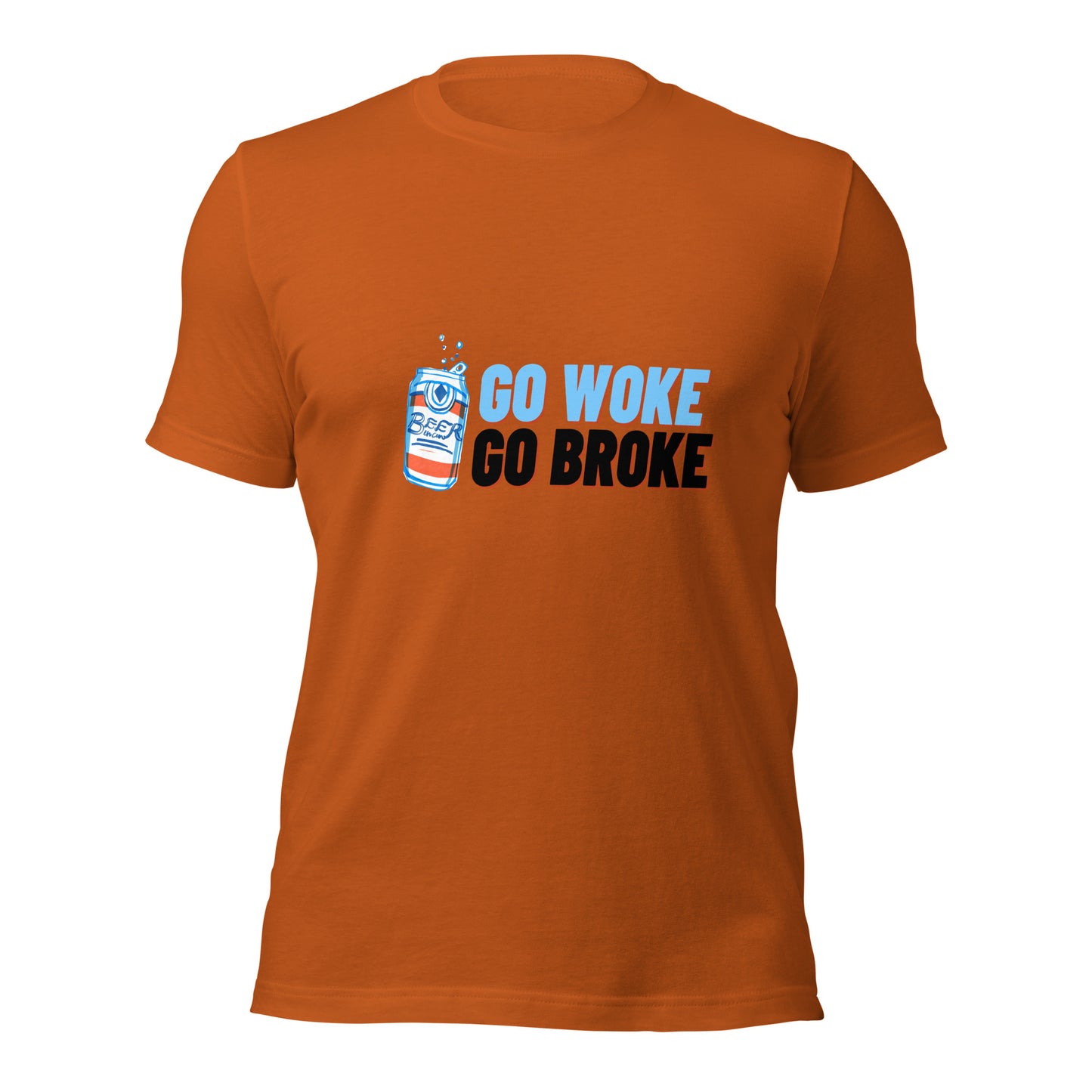 Go Woke, Go Broke T-Shirt