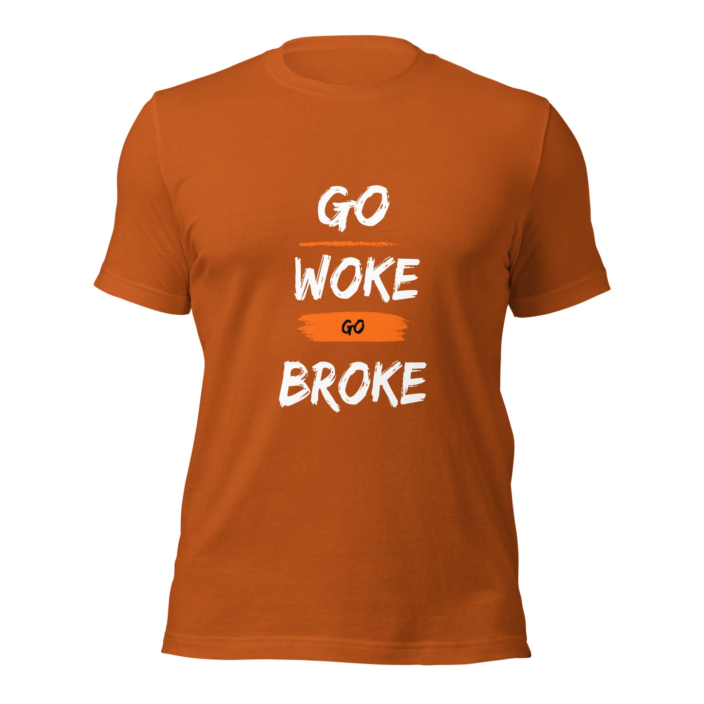 Go Woke, Go Broke T-Shirt