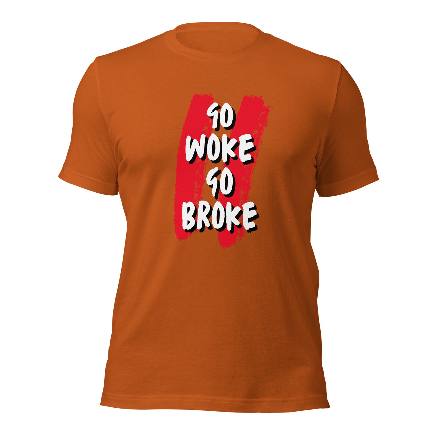 Go Woke, Go Broke T-Shirt