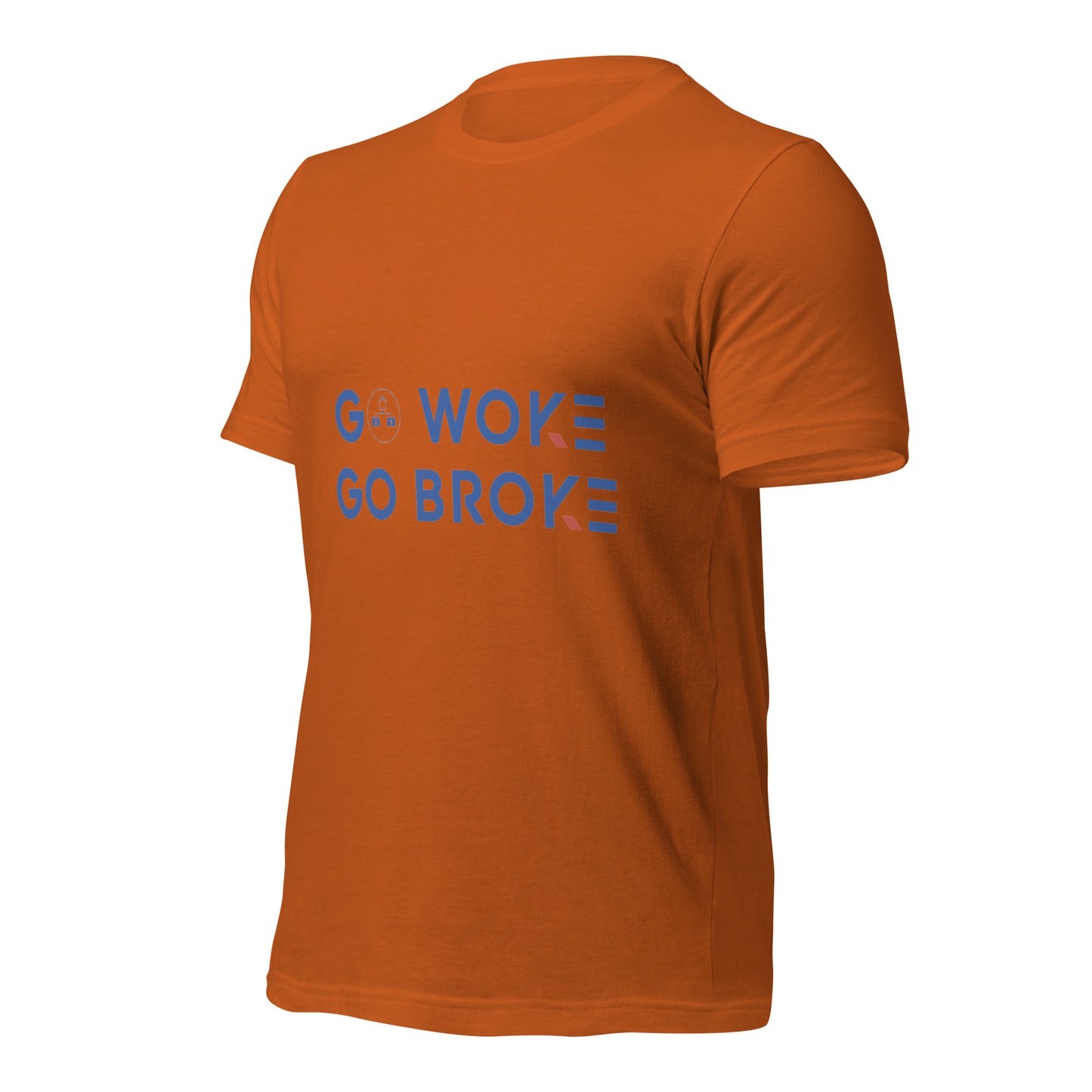 Go Woke, Go Broke T-Shirt