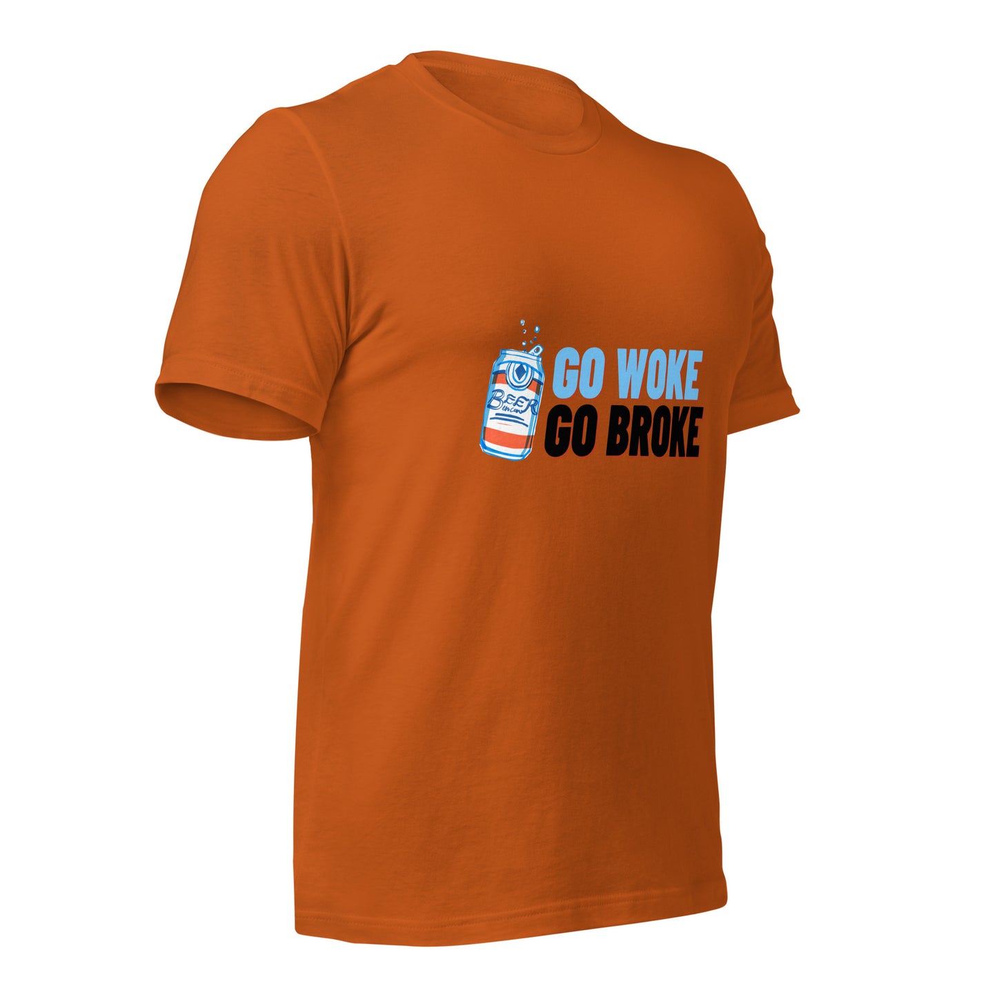Go Woke, Go Broke T-Shirt