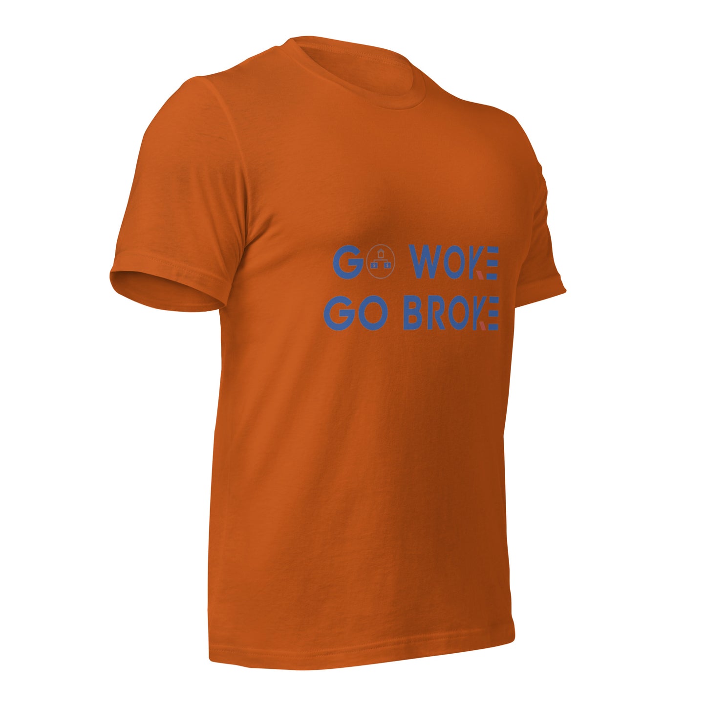 Go Woke, Go Broke T-Shirt