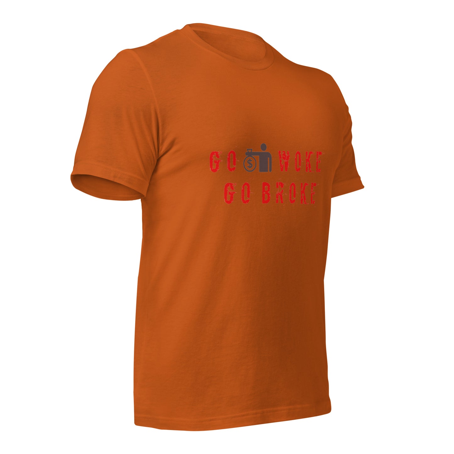 Go Woke, Go Broke T-Shirt