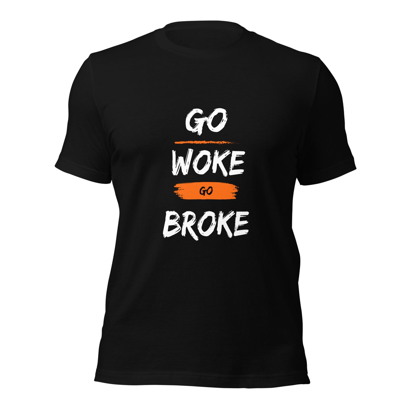Go Woke, Go Broke T-Shirt