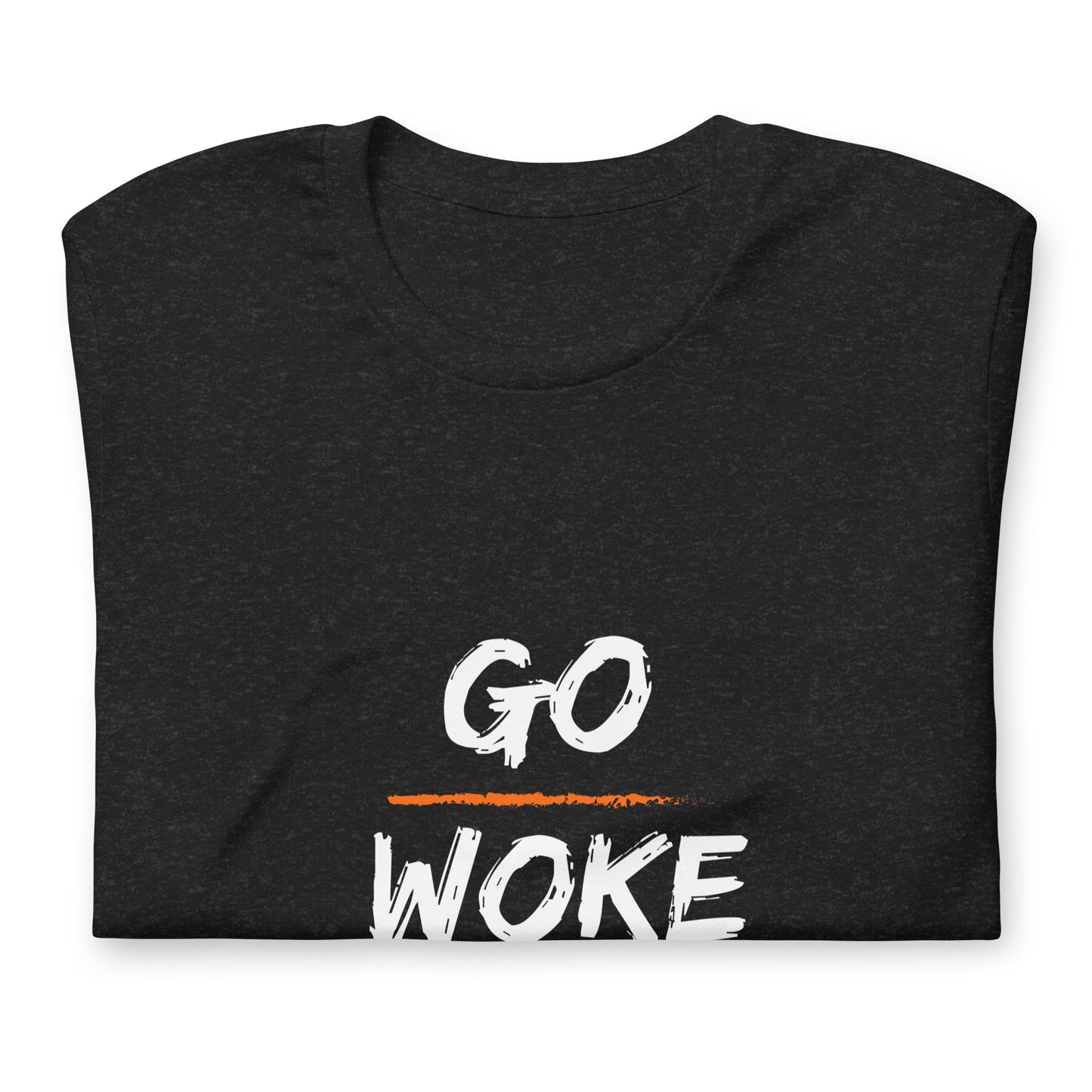 Go Woke, Go Broke T-Shirt
