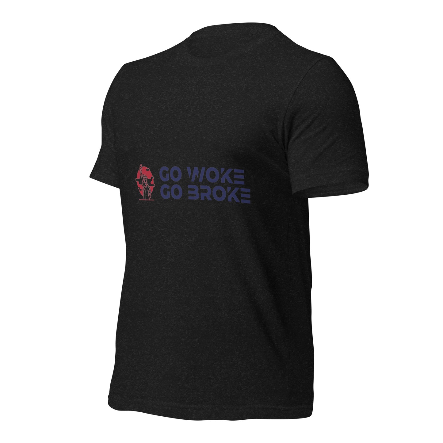 Go Woke, Go Broke T-Shirt