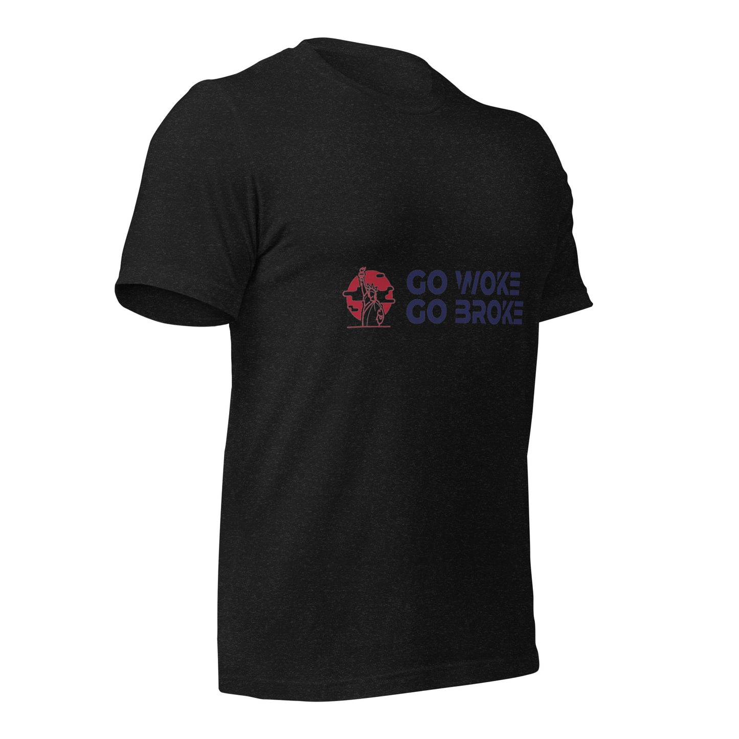 Go Woke, Go Broke T-Shirt