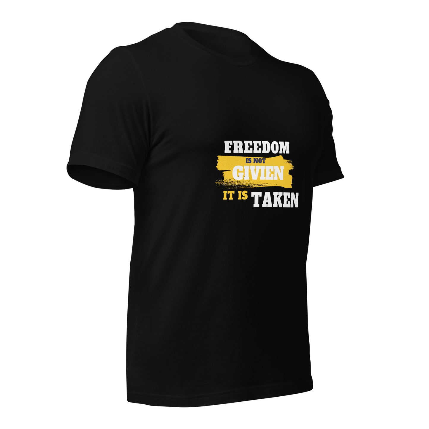 Freedom is Taken T-Shirt