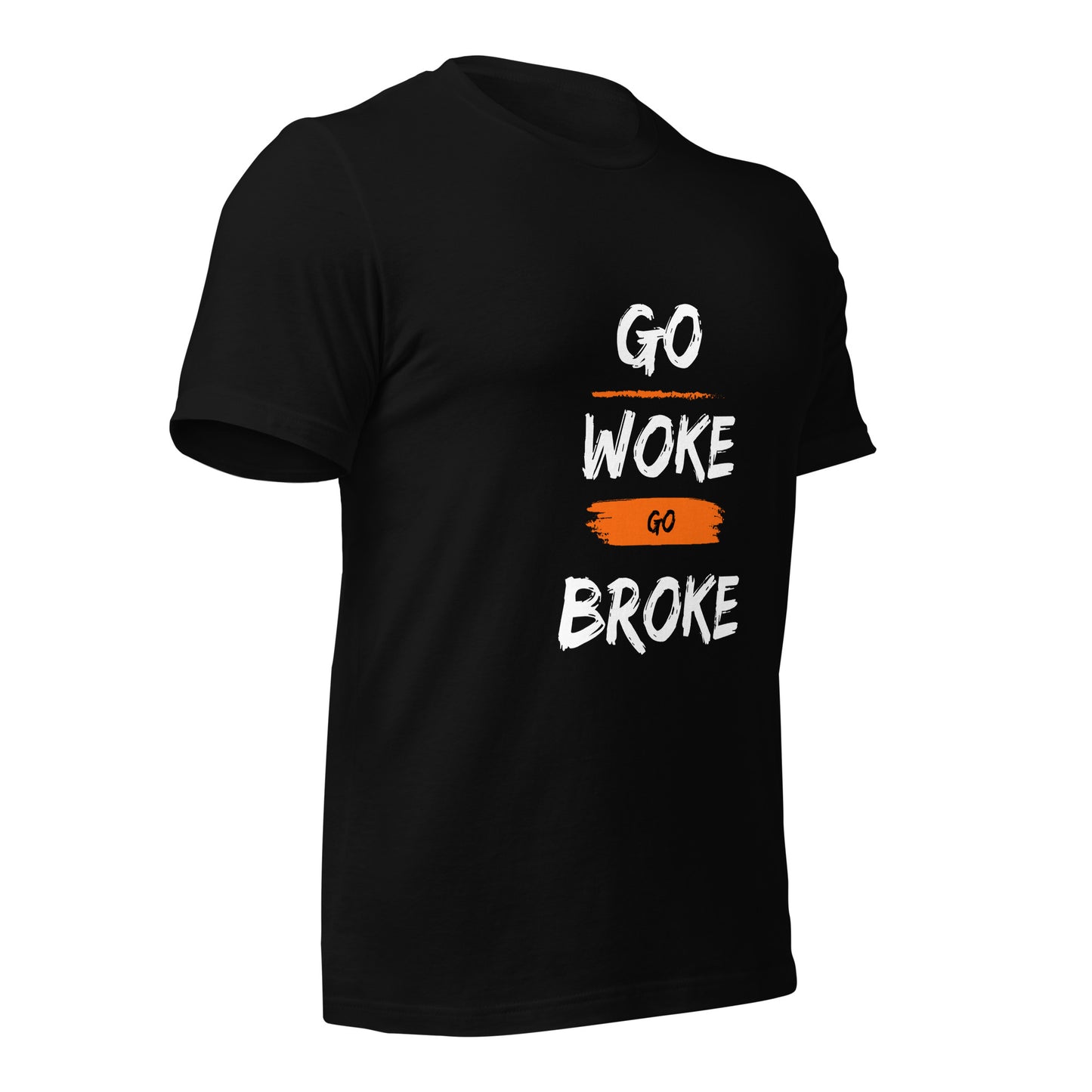 Go Woke, Go Broke T-Shirt