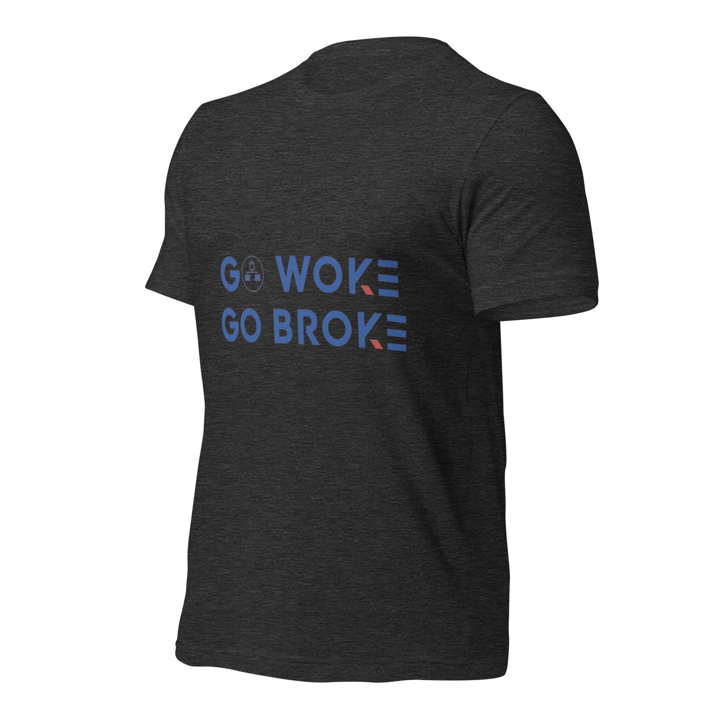 Go Woke, Go Broke T-Shirt