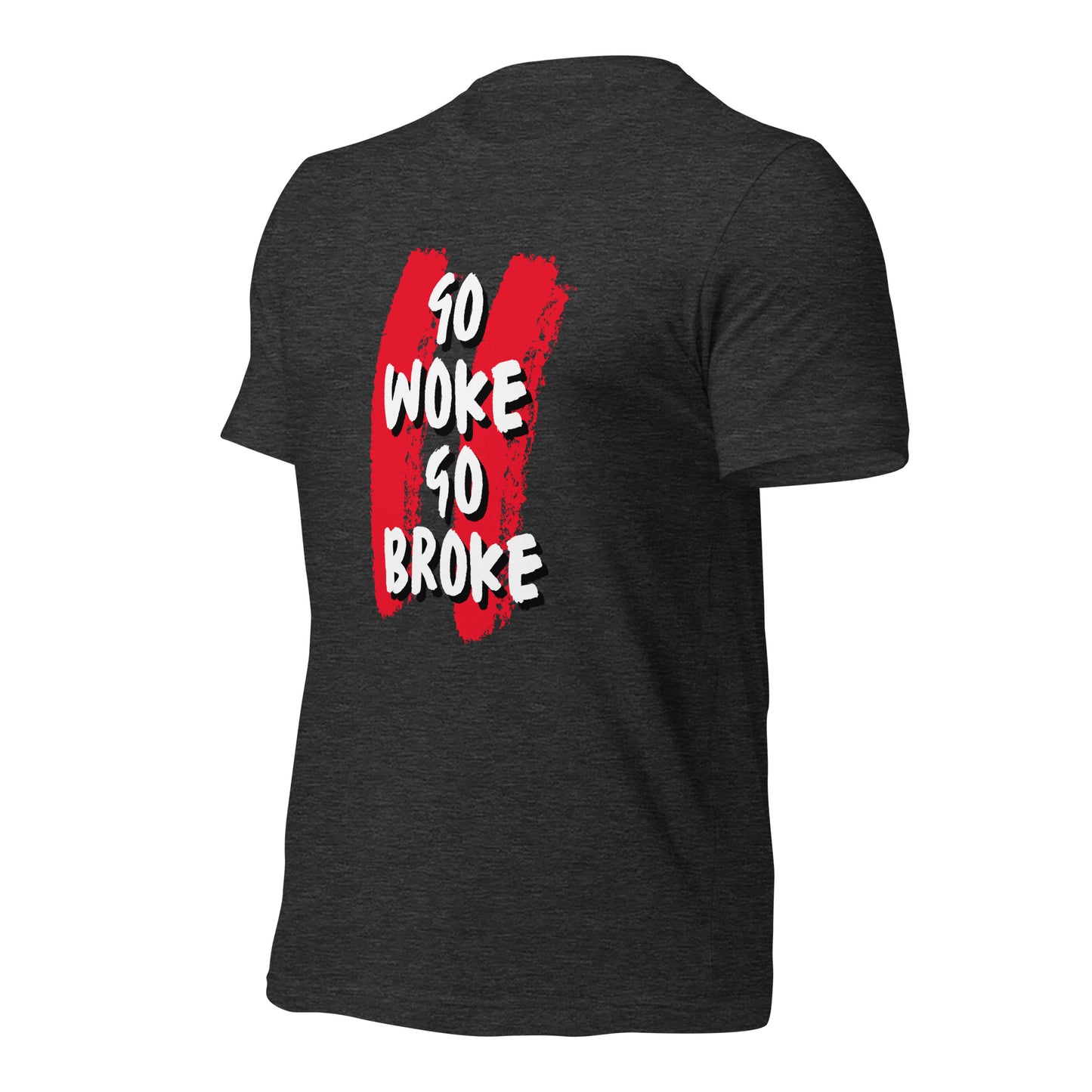 Go Woke, Go Broke T-Shirt