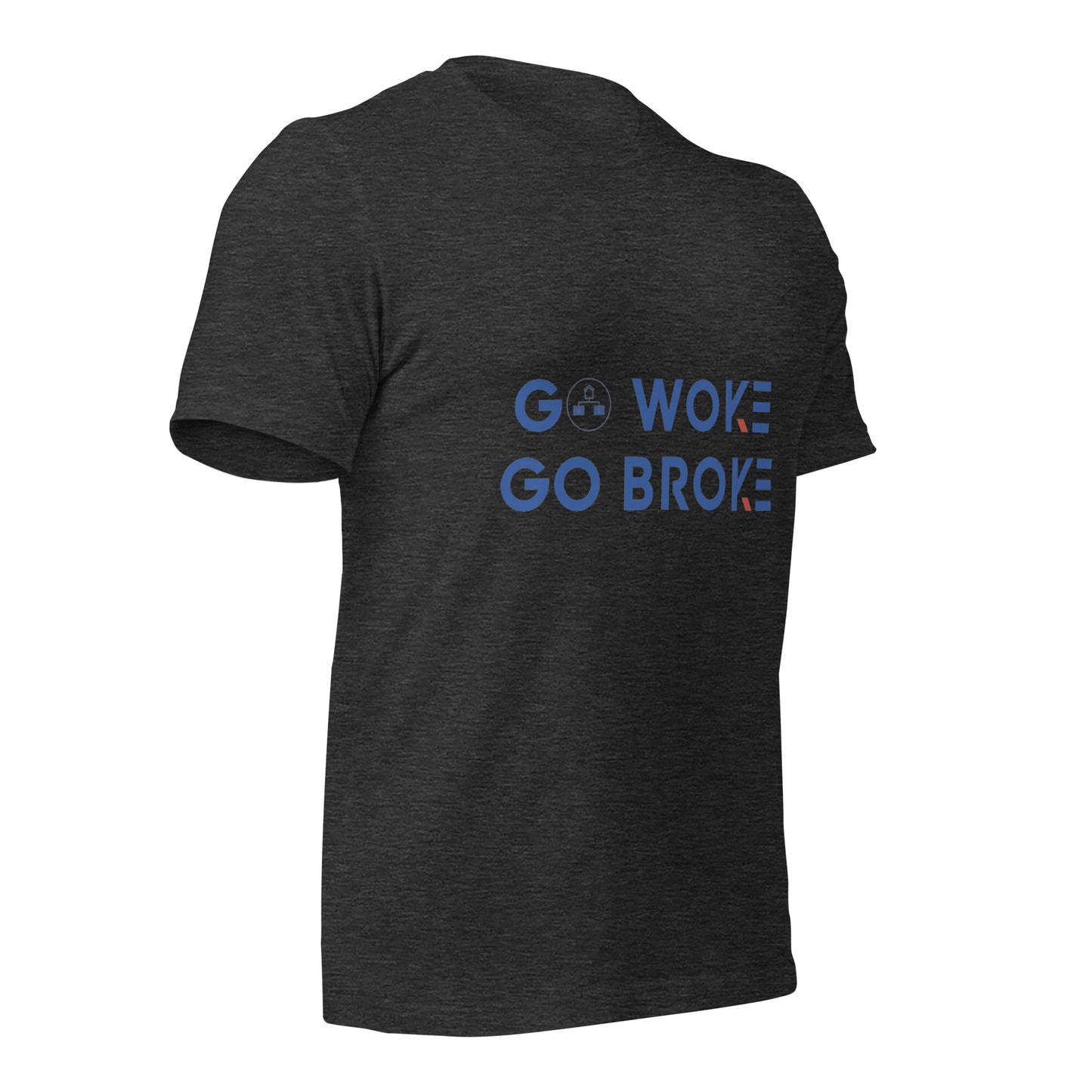Go Woke, Go Broke T-Shirt