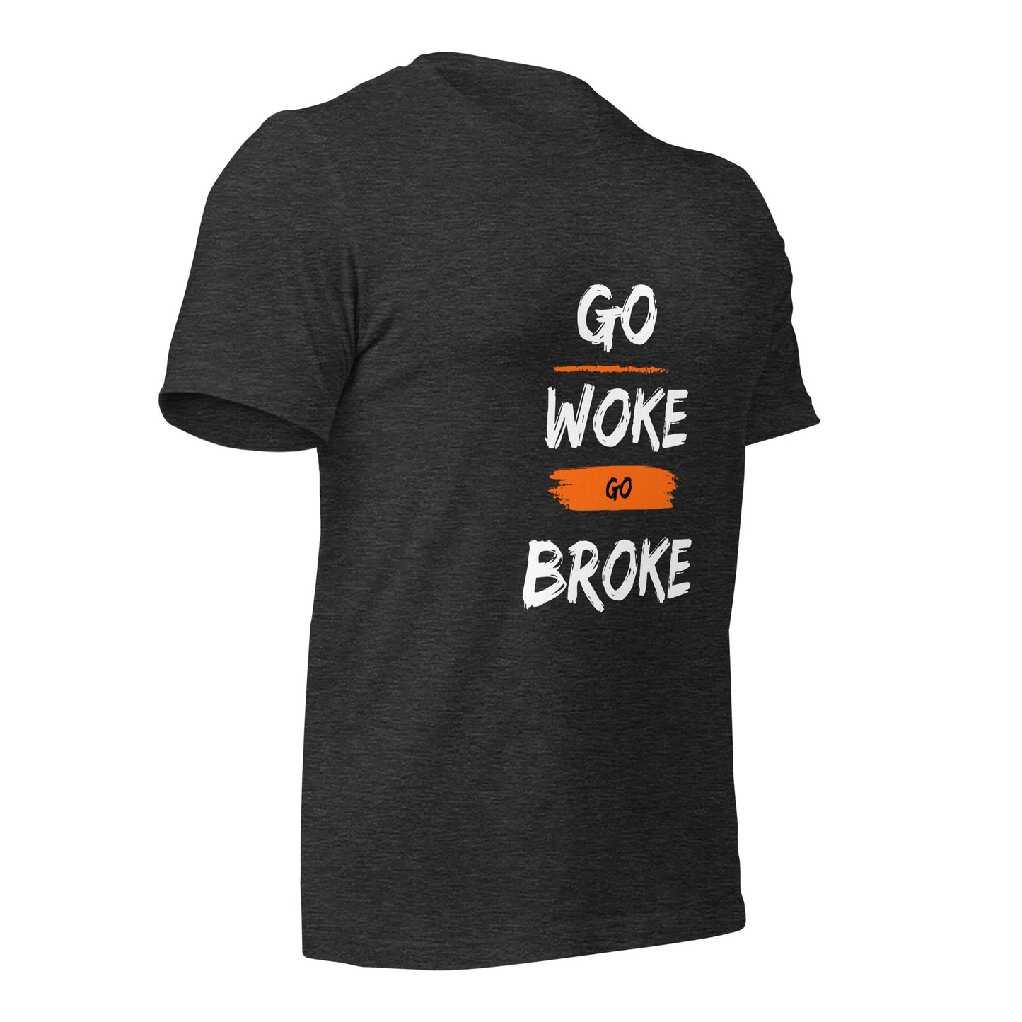 Go Woke, Go Broke T-Shirt