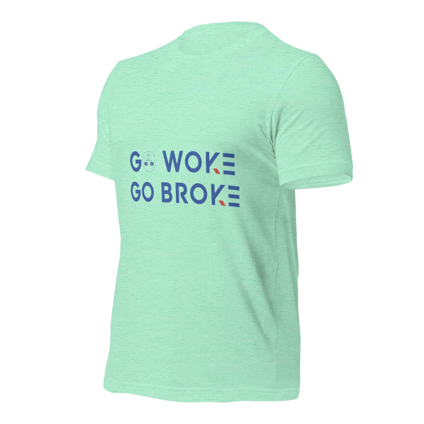 Go Woke, Go Broke T-Shirt