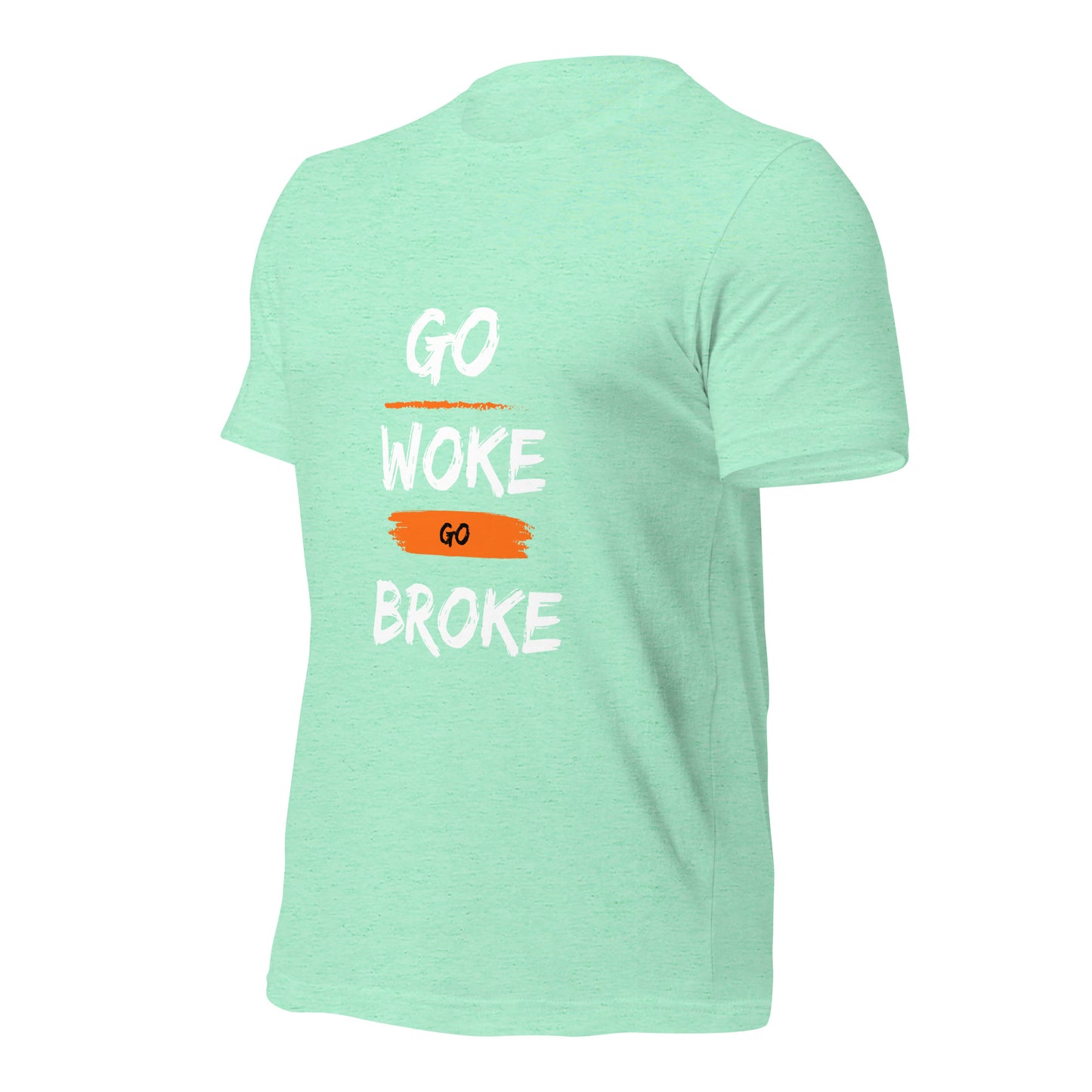 Go Woke, Go Broke T-Shirt