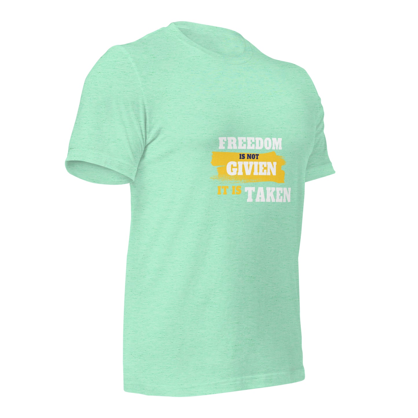 Freedom is Taken T-Shirt