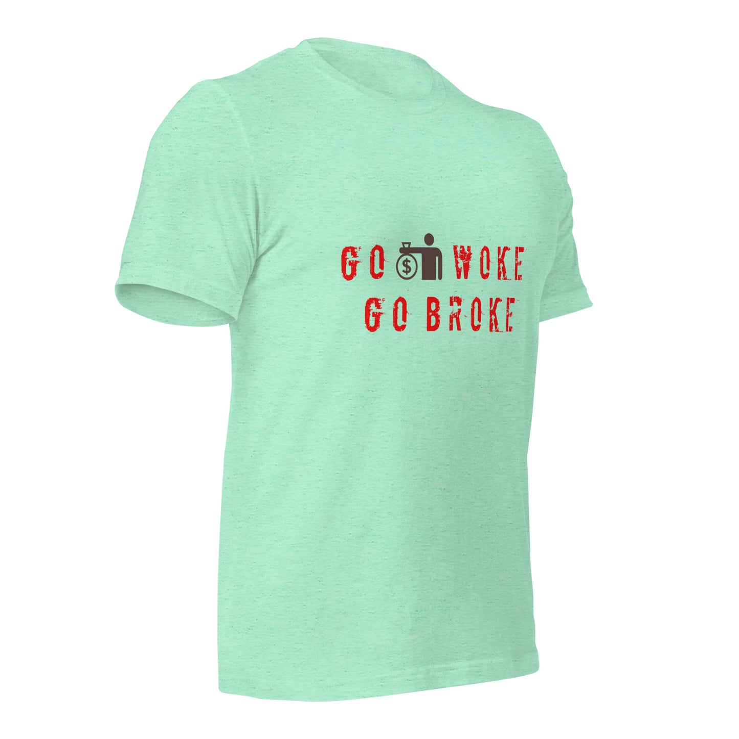 Go Woke, Go Broke T-Shirt