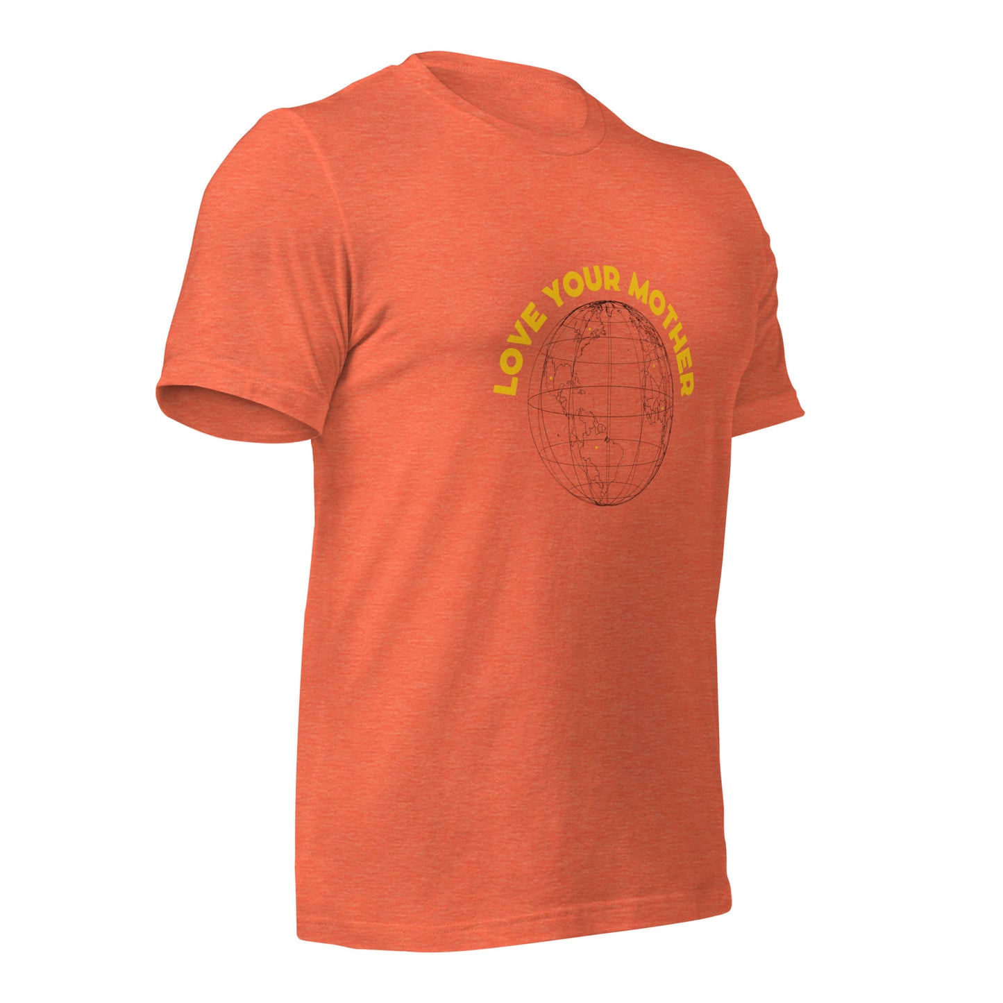 Love your Mother T-Shirt