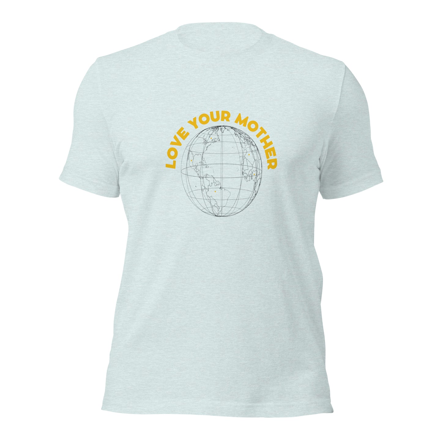 Love your Mother T-Shirt