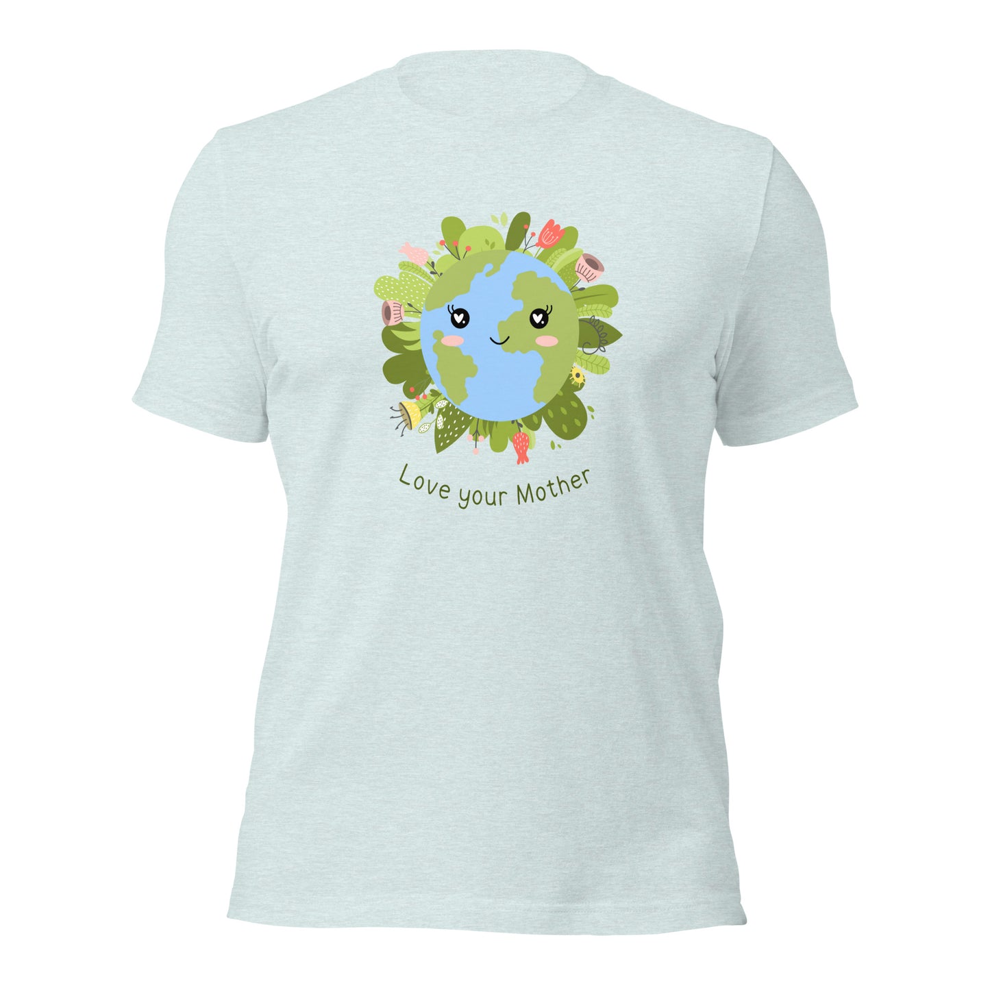 Love your Mother T-Shirt