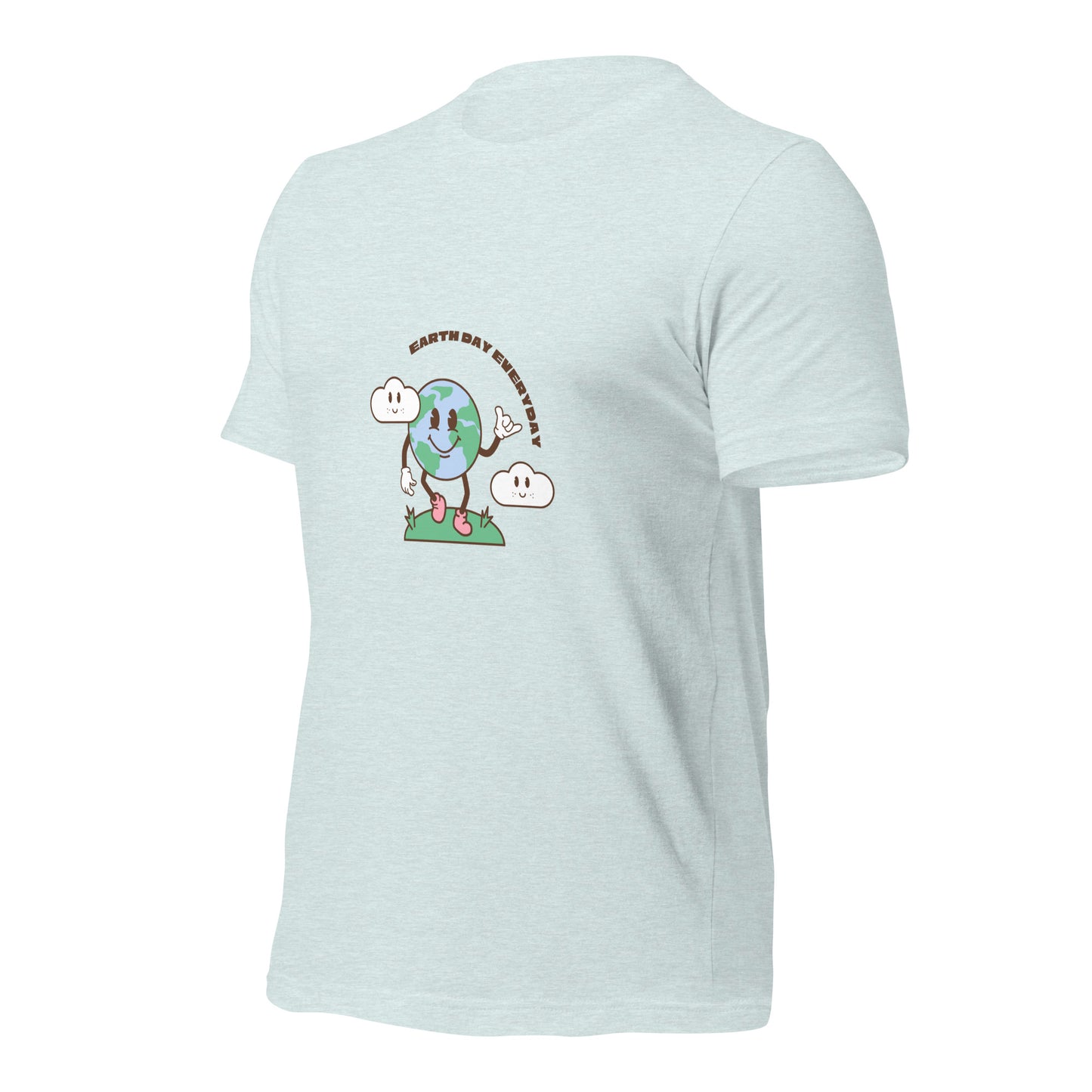 Earth Day Everyday T-Shirt