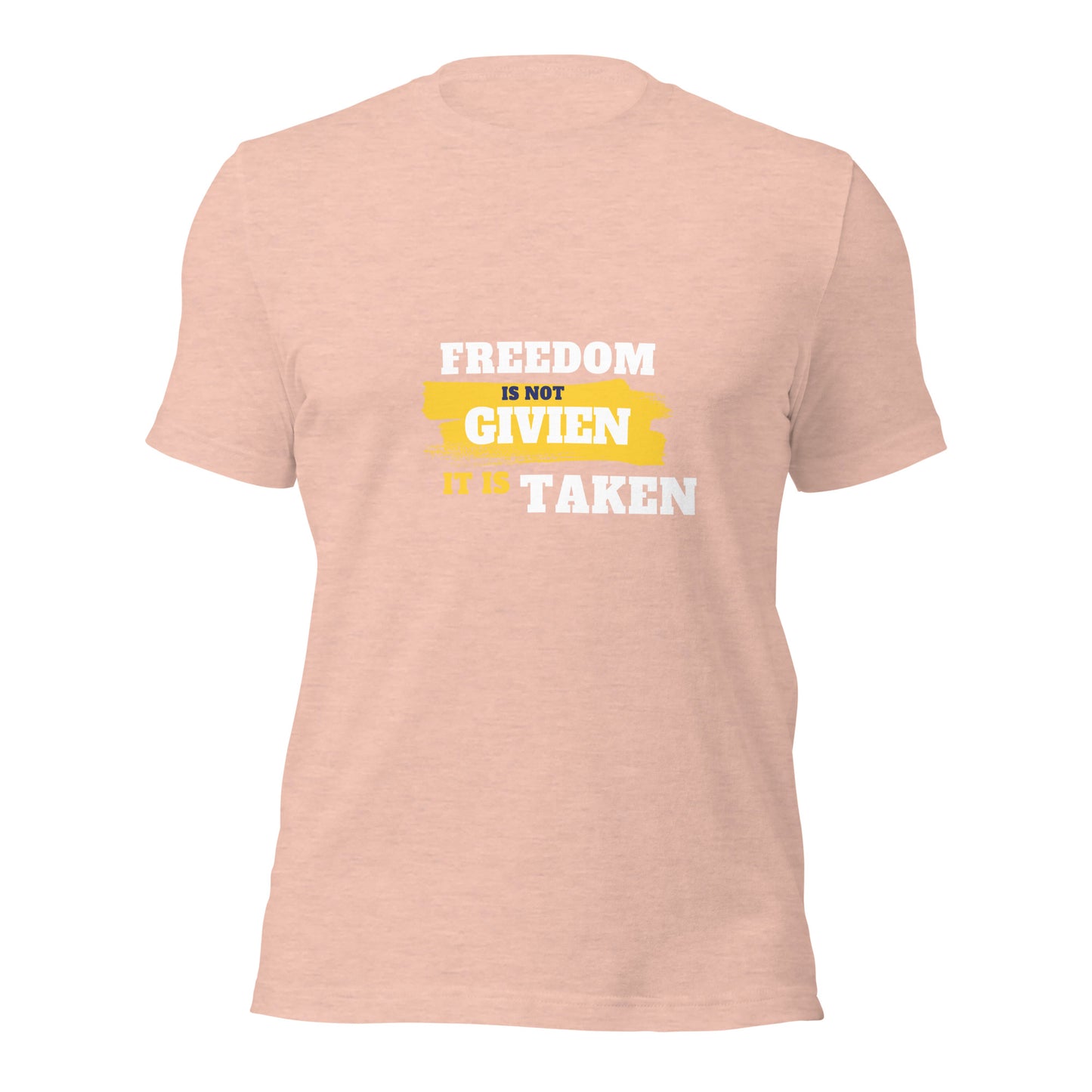 Freedom is Taken T-Shirt
