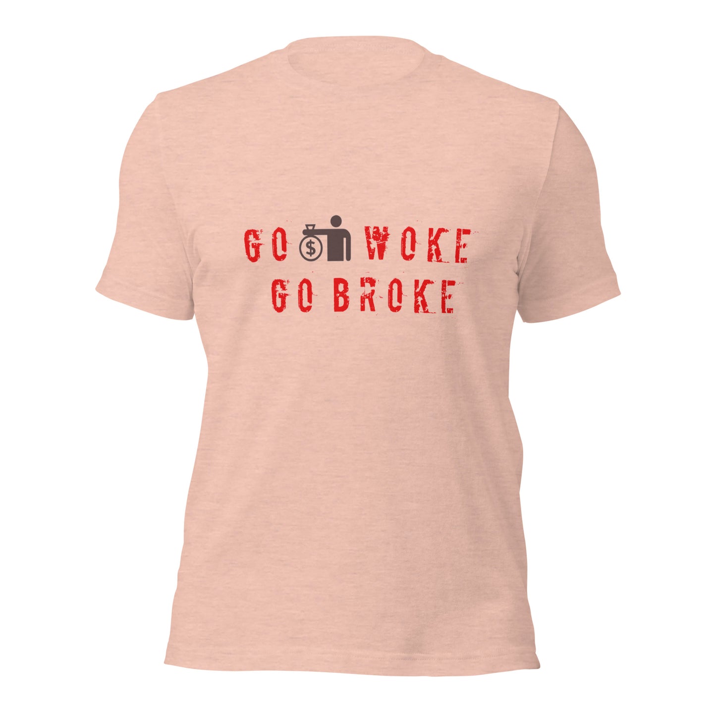 Go Woke, Go Broke T-Shirt