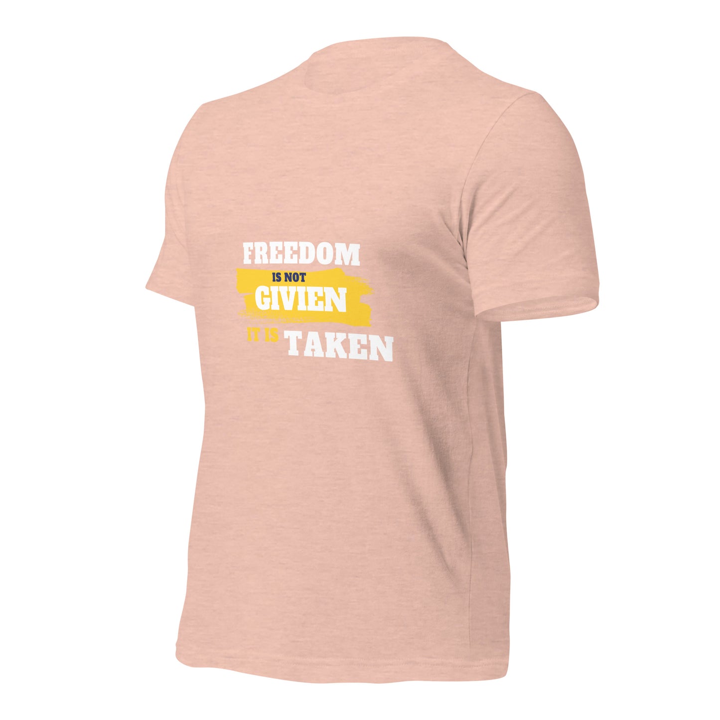 Freedom is Taken T-Shirt