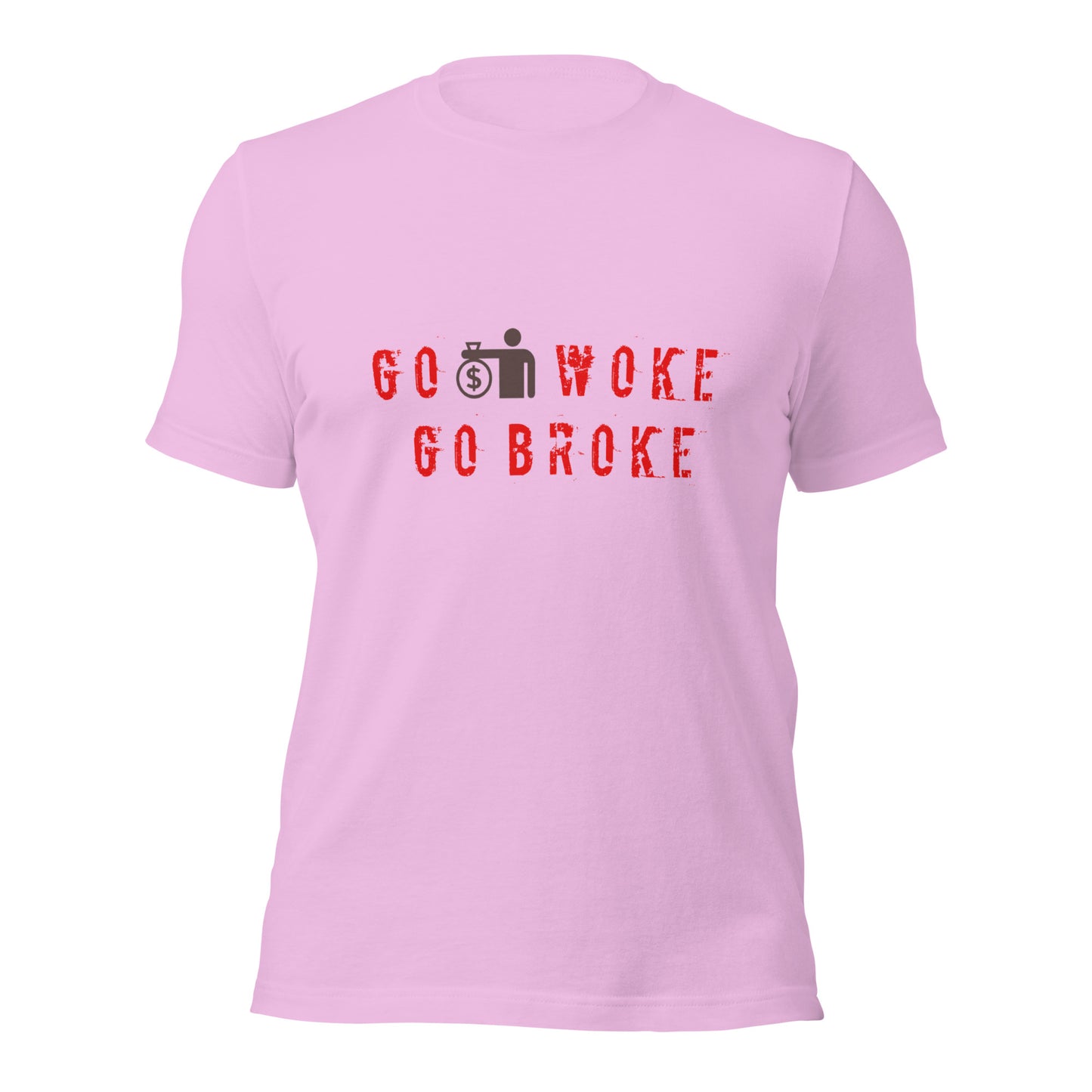 Go Woke, Go Broke T-Shirt
