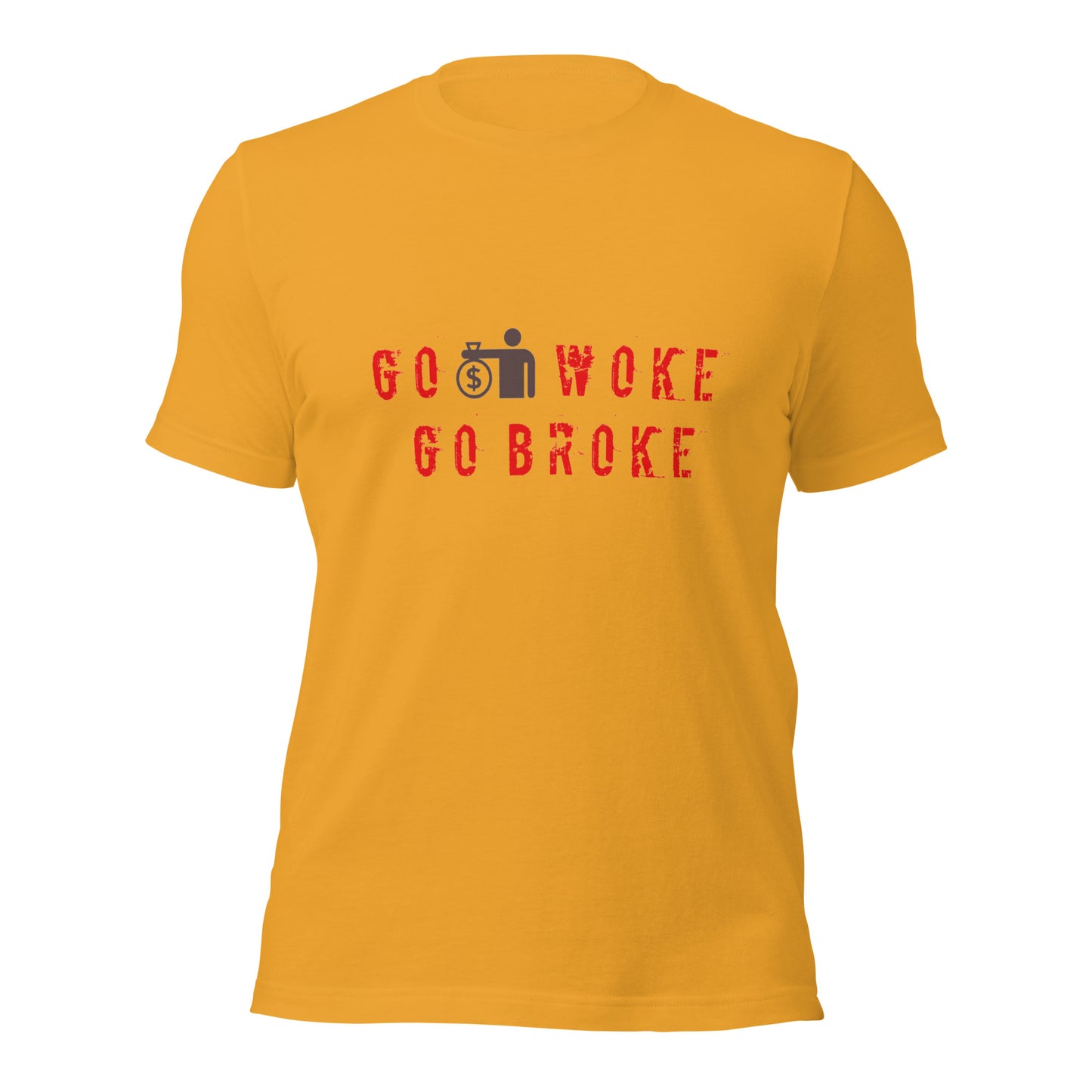 Go Woke, Go Broke T-Shirt
