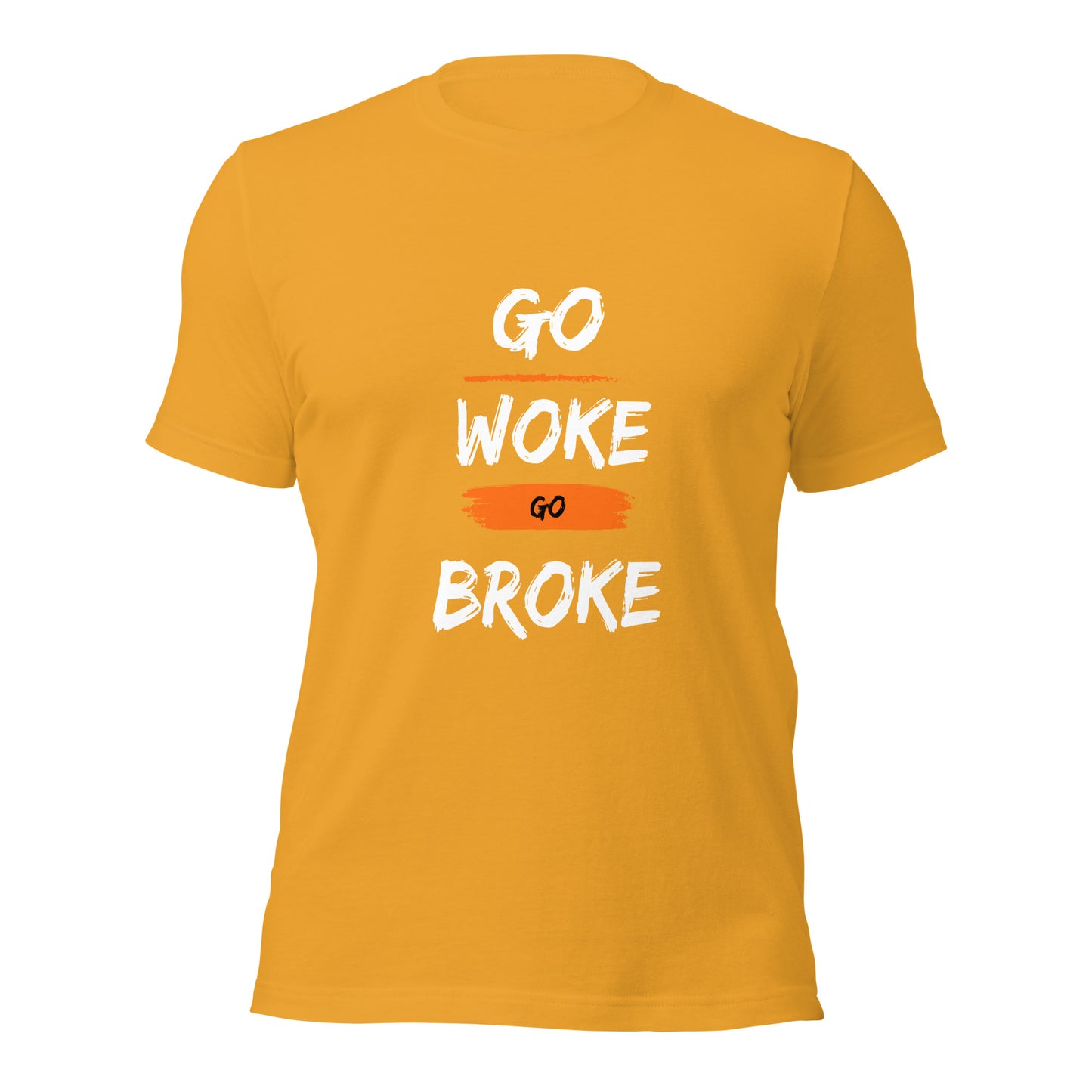 Go Woke, Go Broke T-Shirt