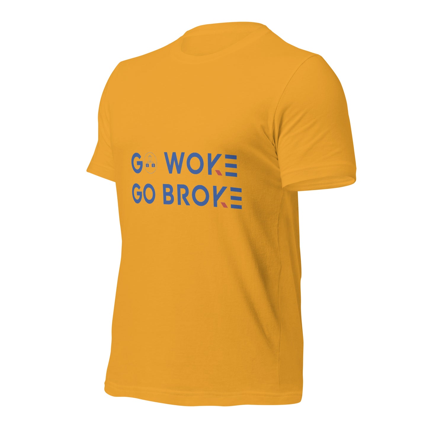 Go Woke, Go Broke T-Shirt