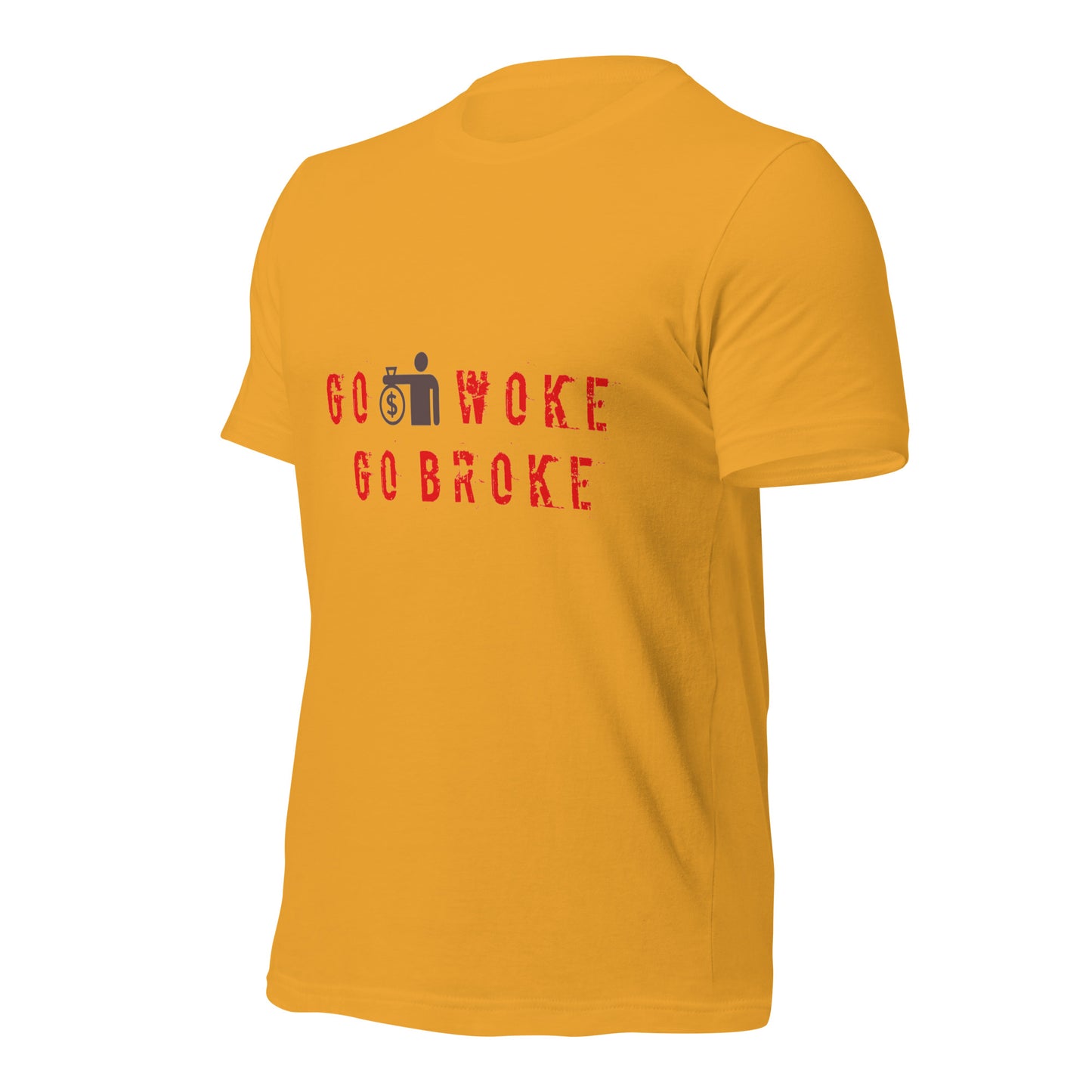 Go Woke, Go Broke T-Shirt