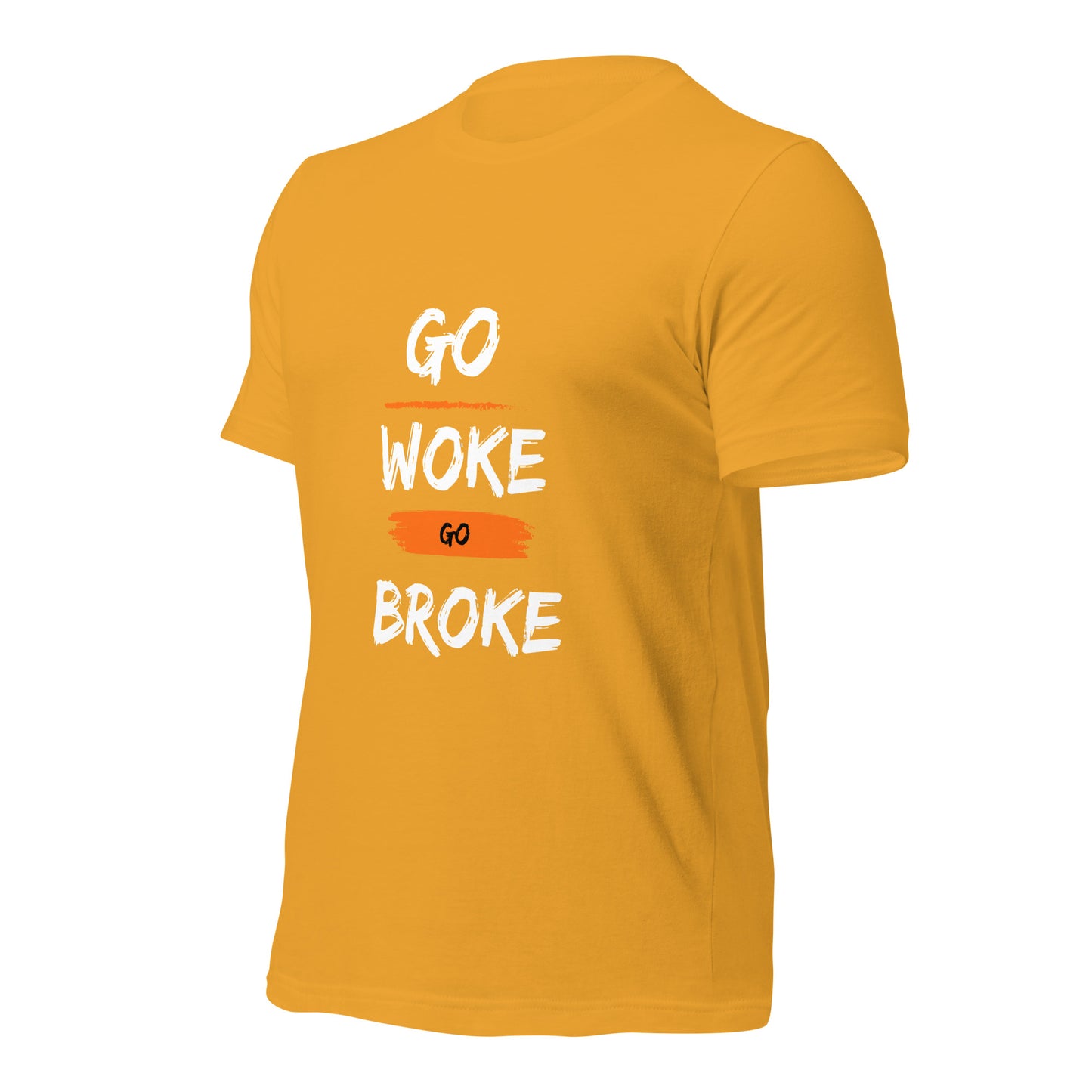 Go Woke, Go Broke T-Shirt