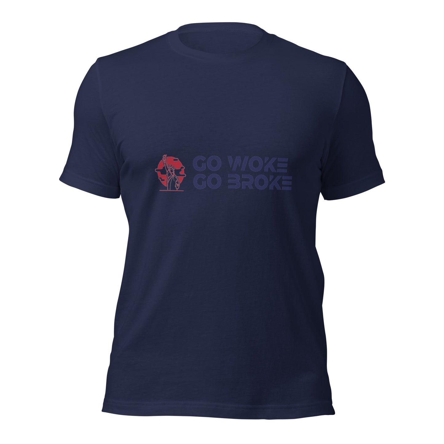 Go Woke, Go Broke T-Shirt