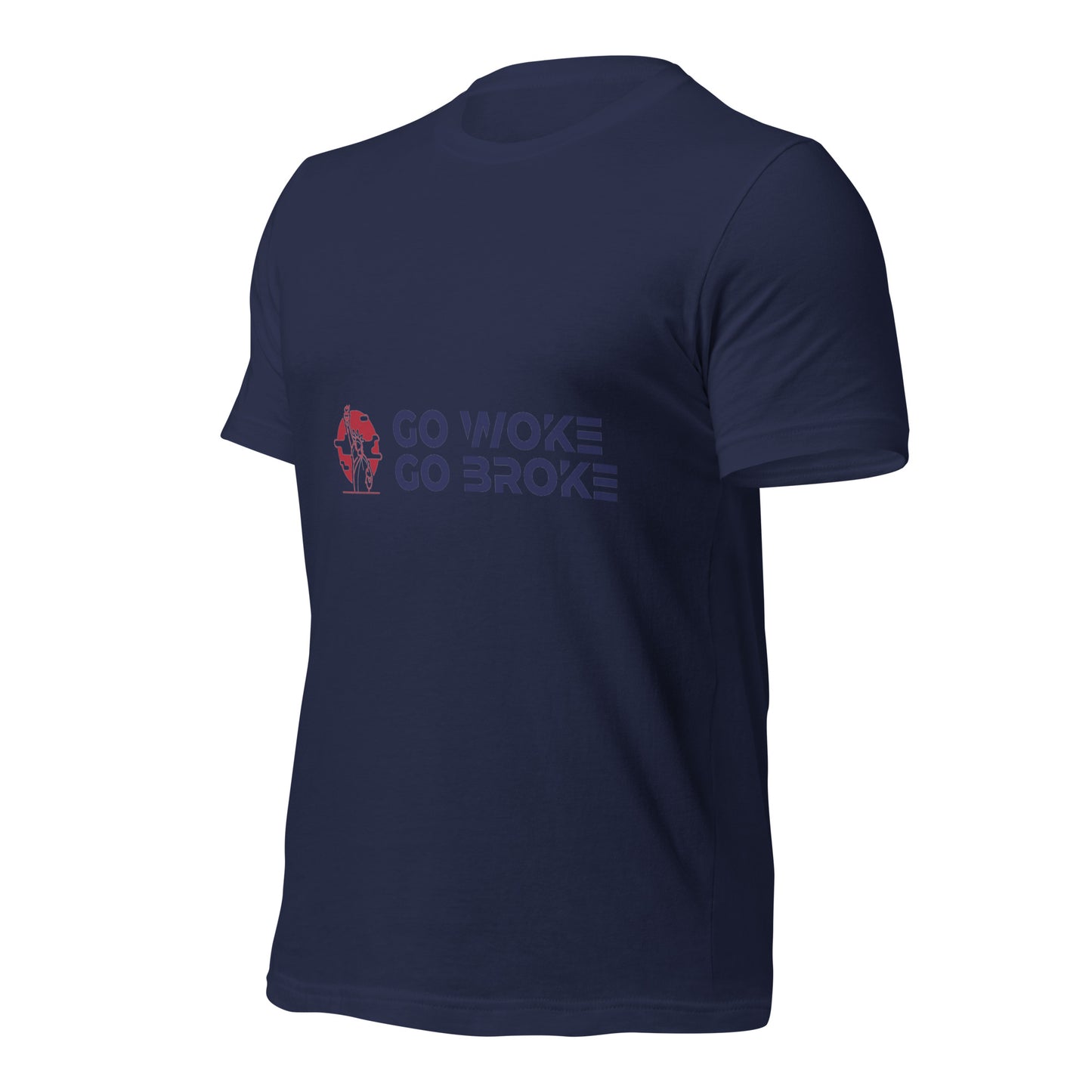 Go Woke, Go Broke T-Shirt