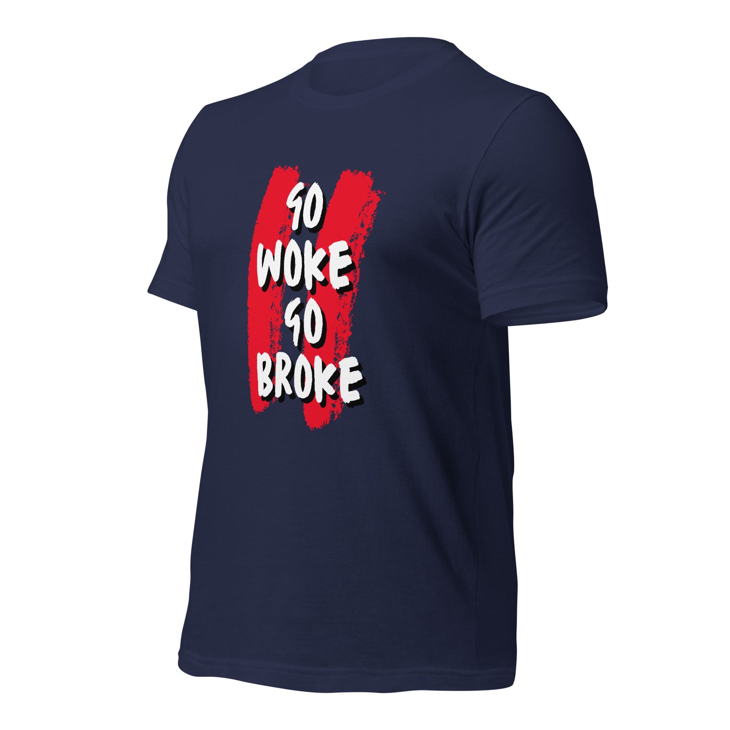 Go Woke, Go Broke T-Shirt