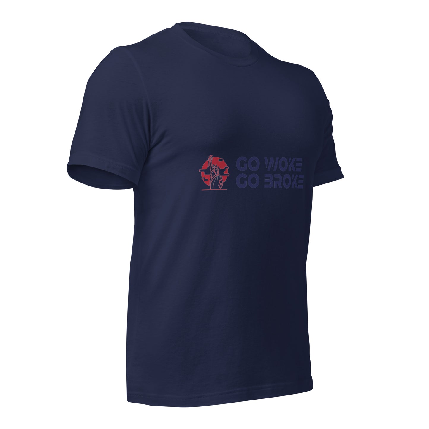 Go Woke, Go Broke T-Shirt