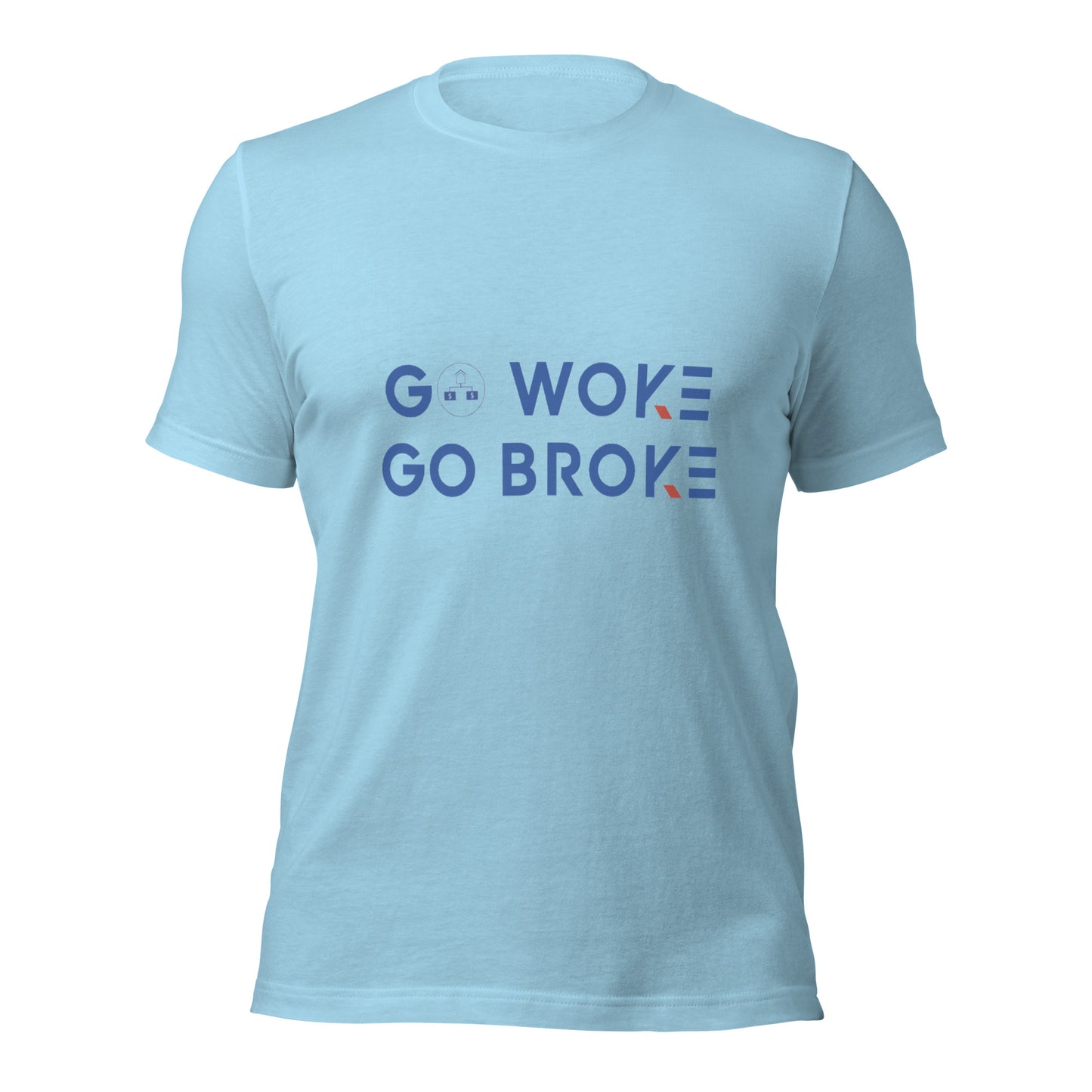 Go Woke, Go Broke T-Shirt