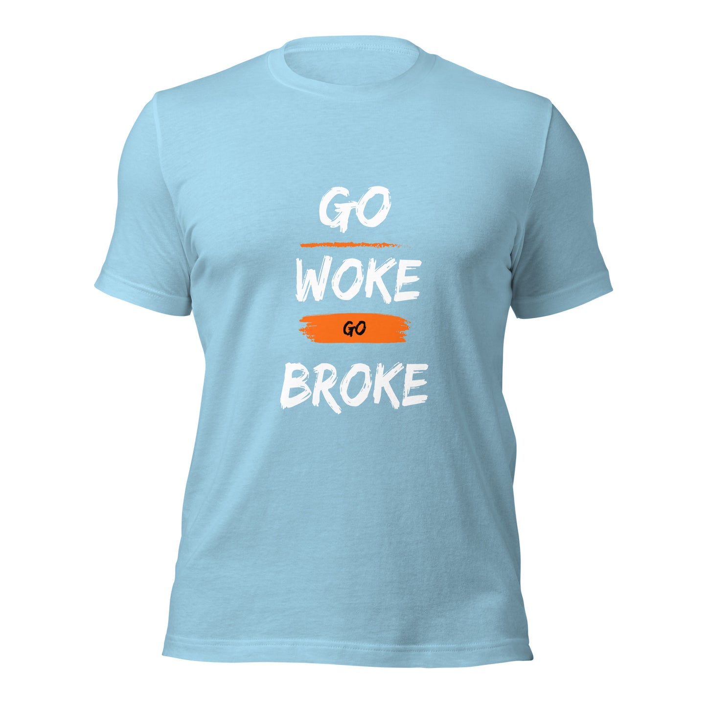 Go Woke, Go Broke T-Shirt