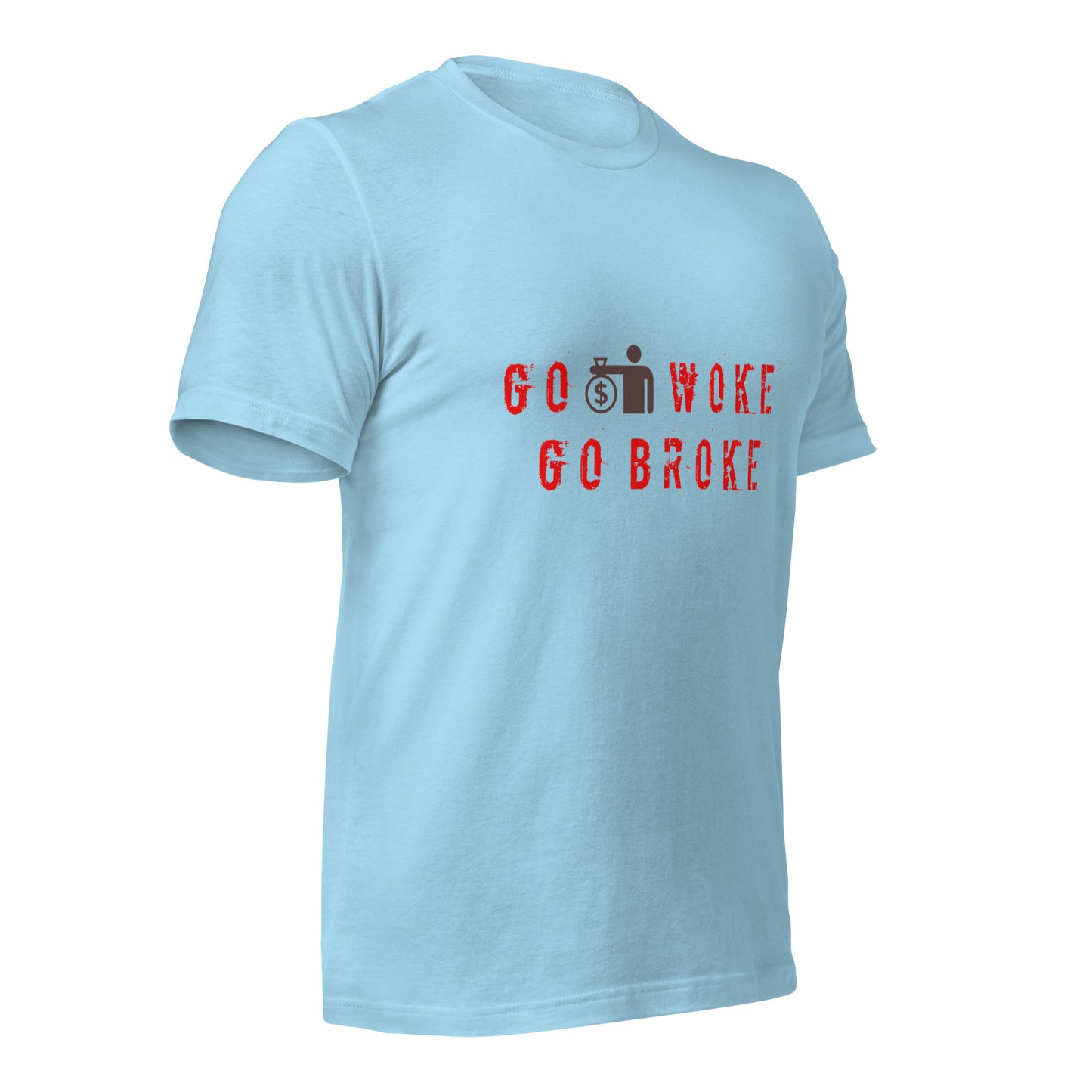 Go Woke, Go Broke T-Shirt