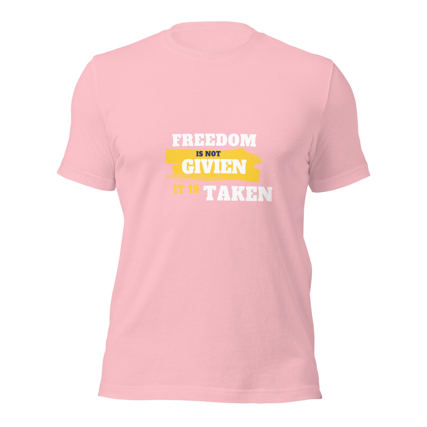 Freedom is Taken T-Shirt