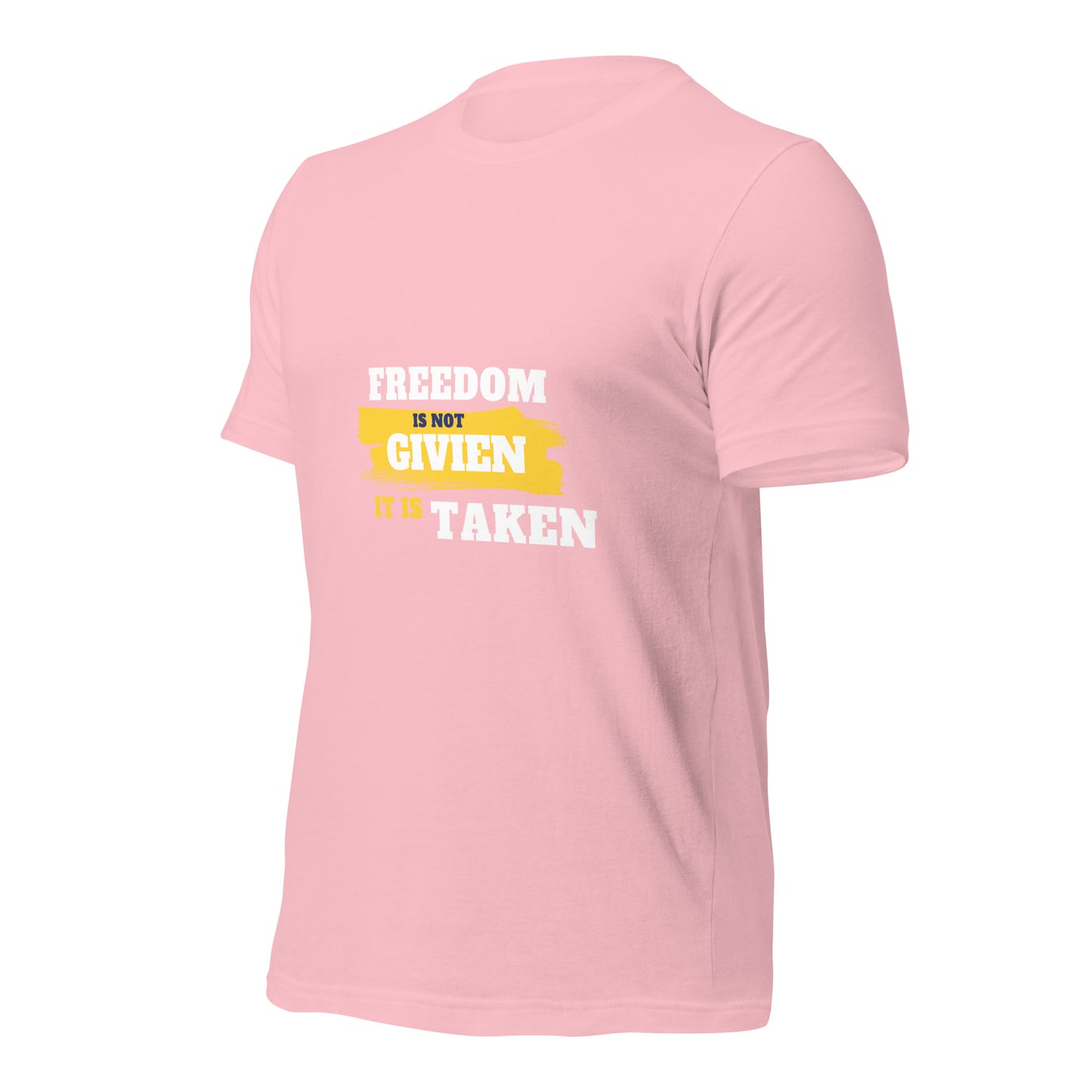 Freedom is Taken T-Shirt