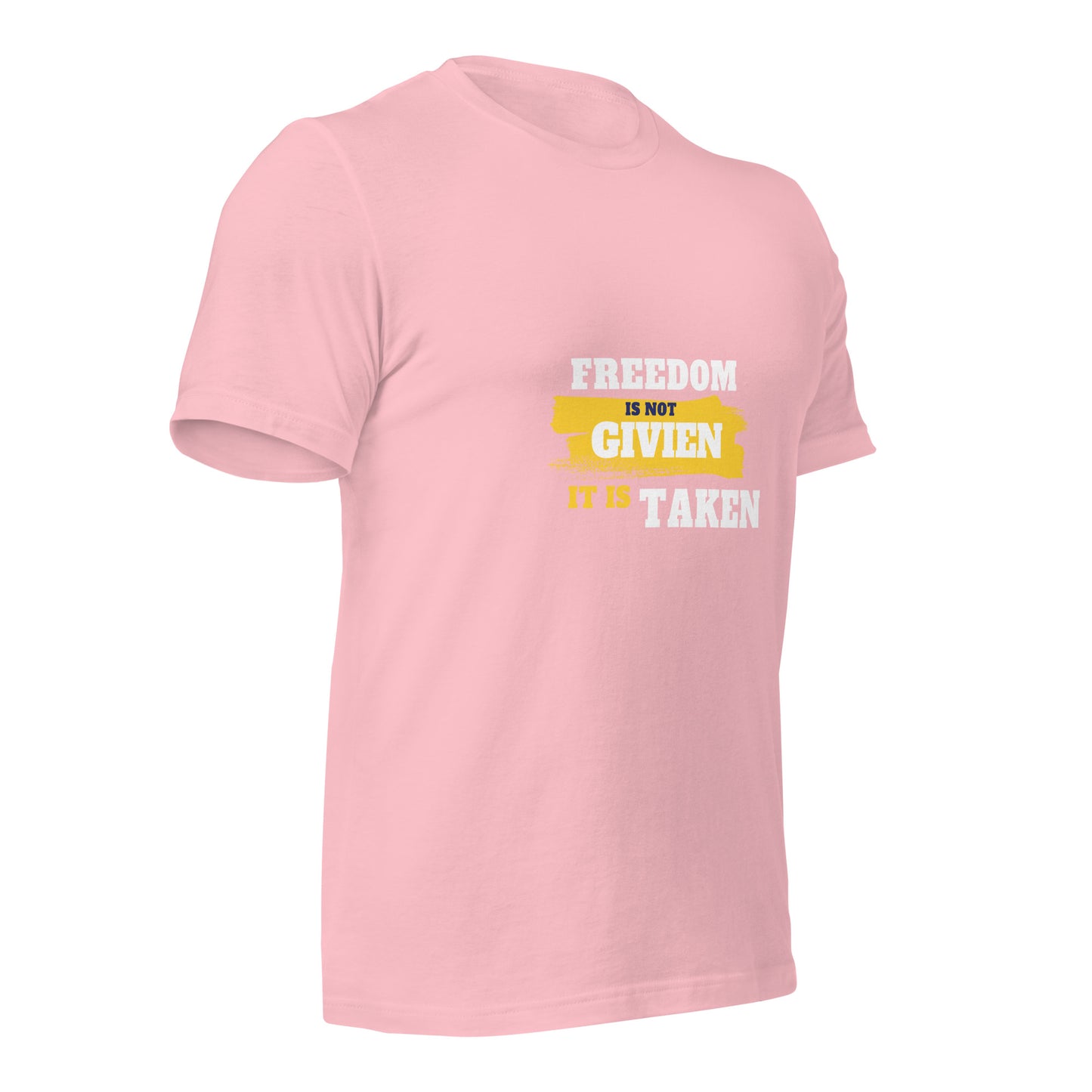 Freedom is Taken T-Shirt