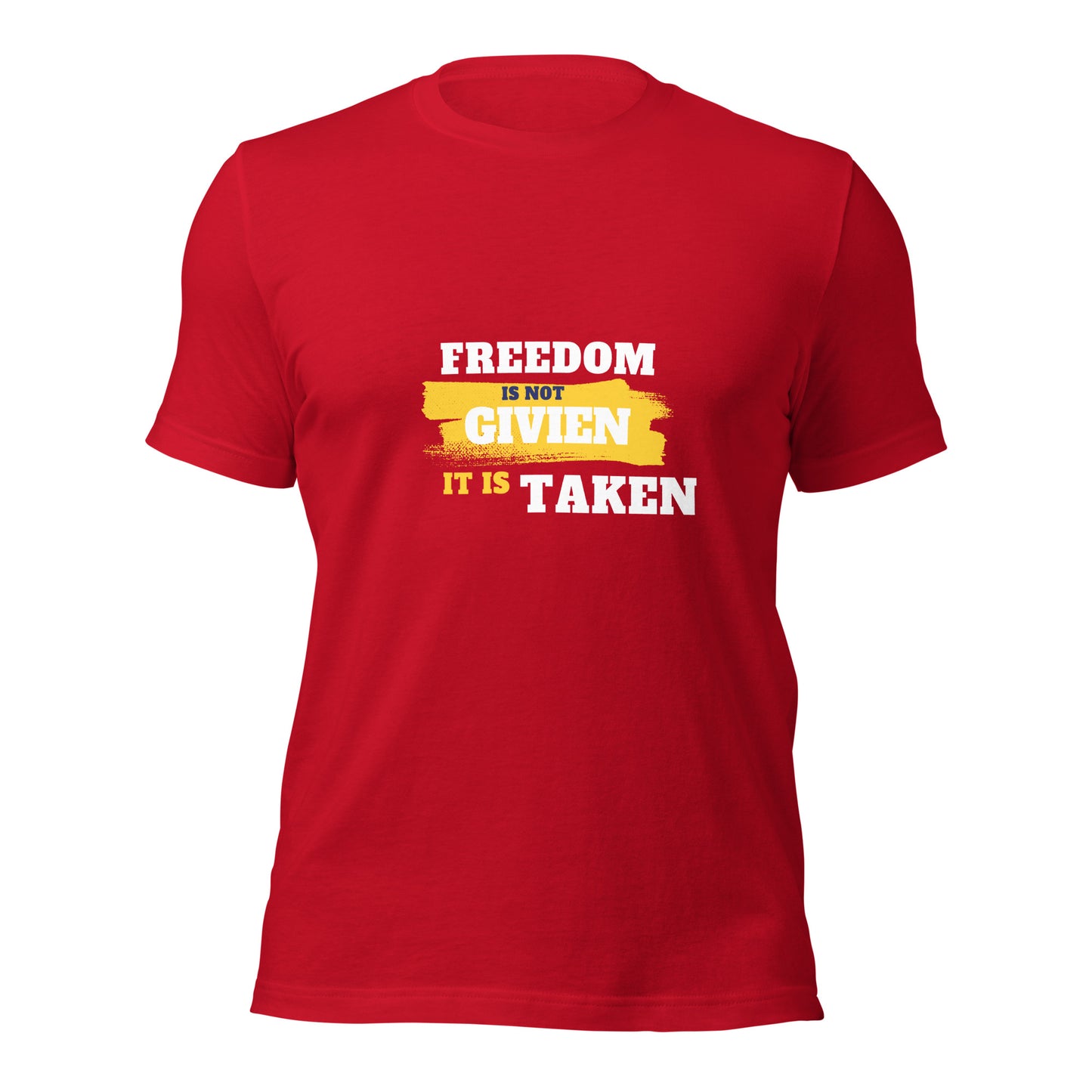 Freedom is Taken T-Shirt