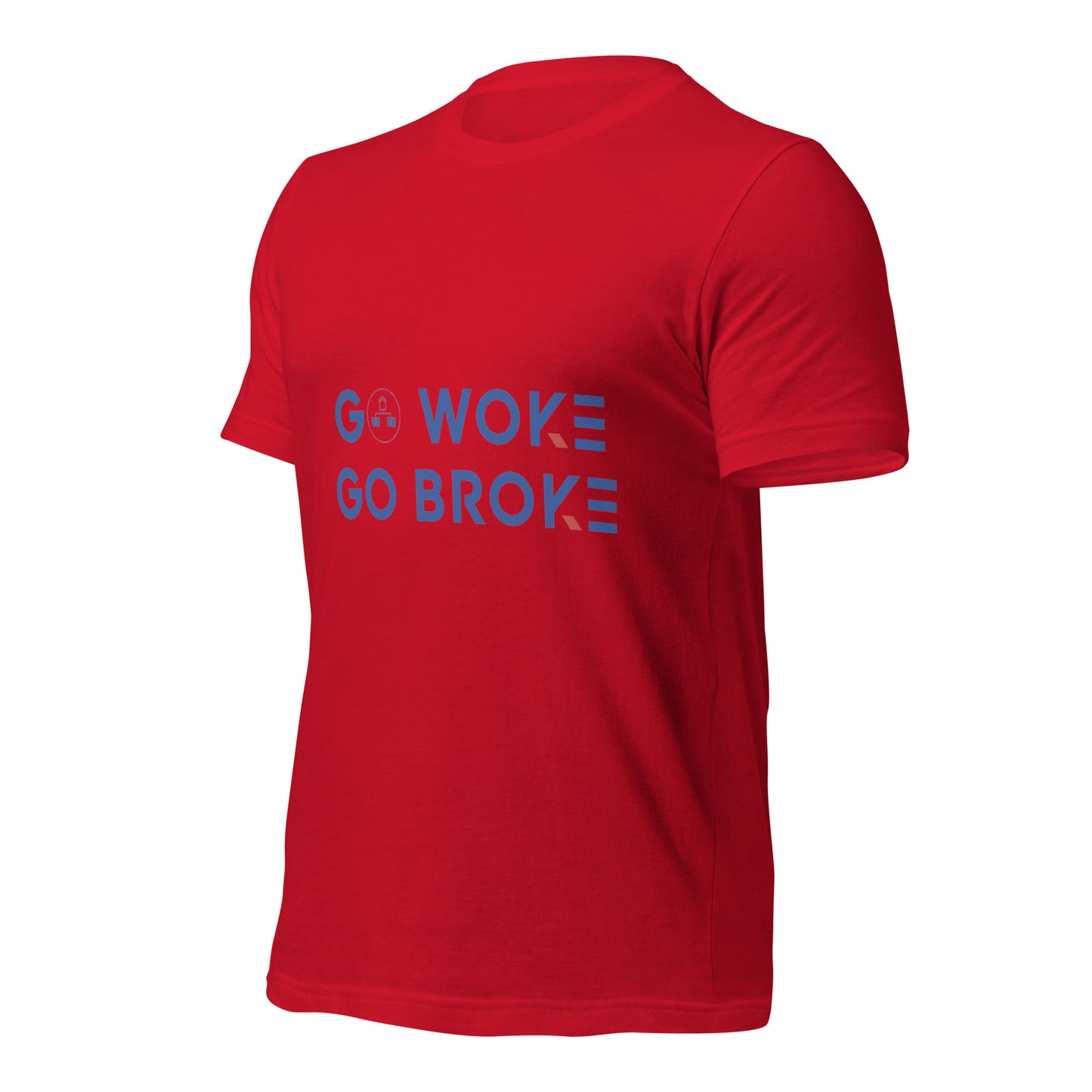 Go Woke, Go Broke T-Shirt